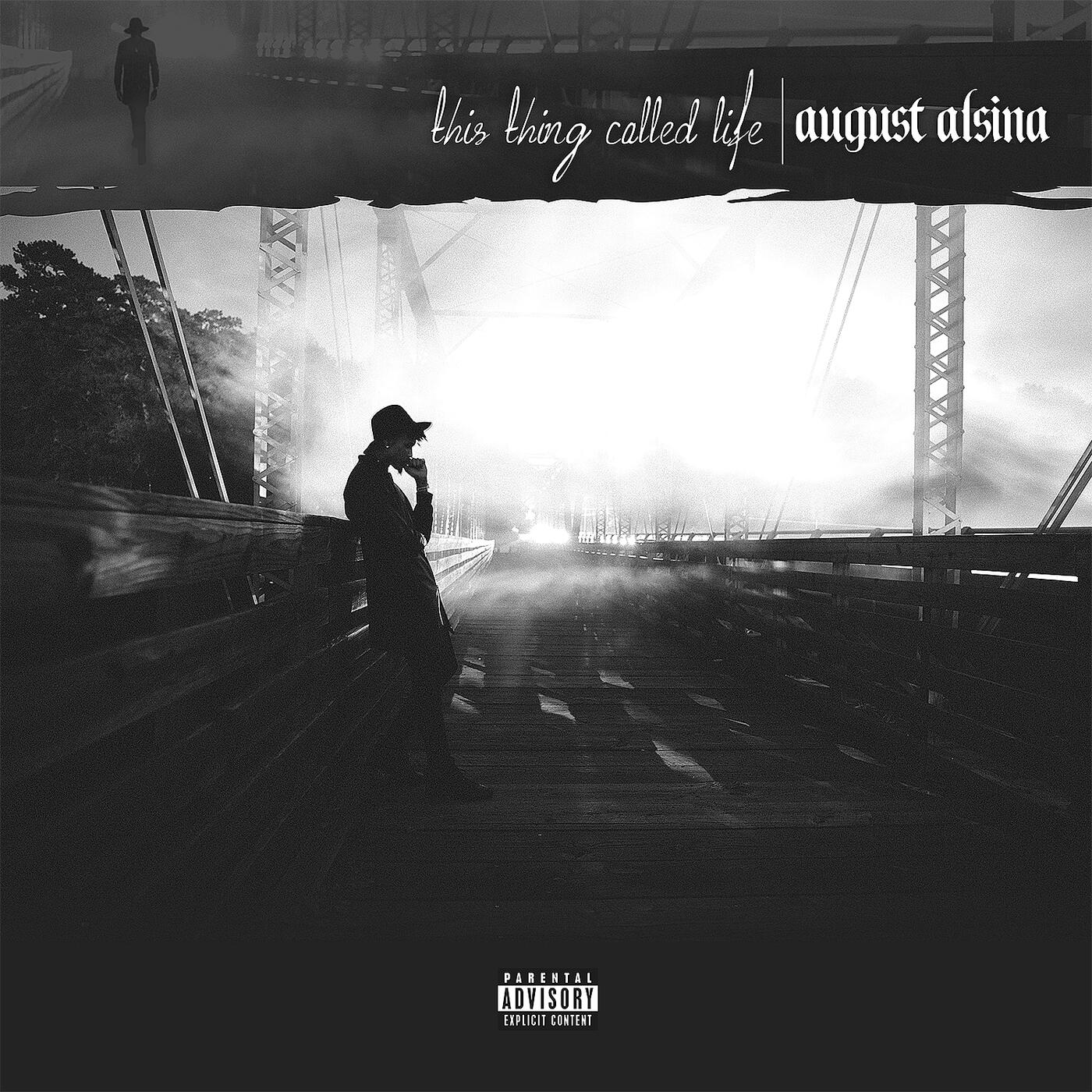 August Alsina - This Thing Called Life | iHeartRadio
