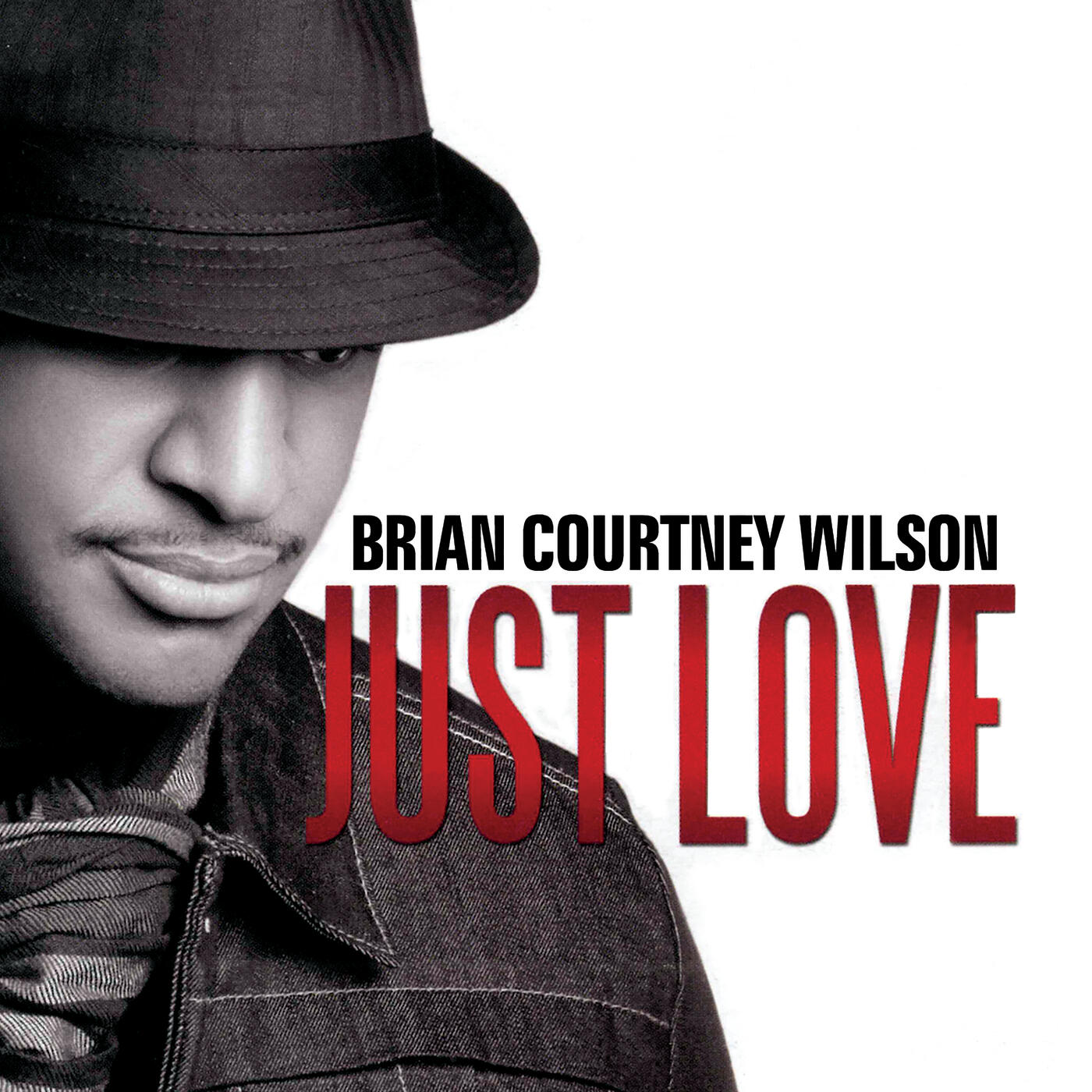 Brian Courtney Wilson - Just Love 