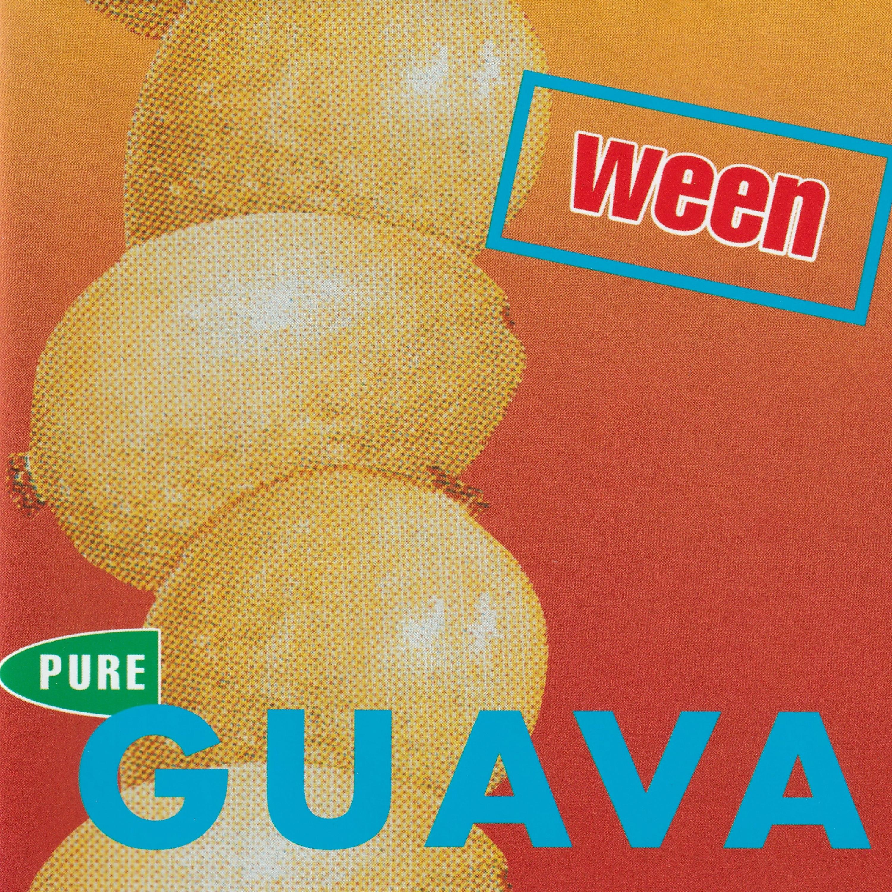 Ween - Pure Guava | iHeart