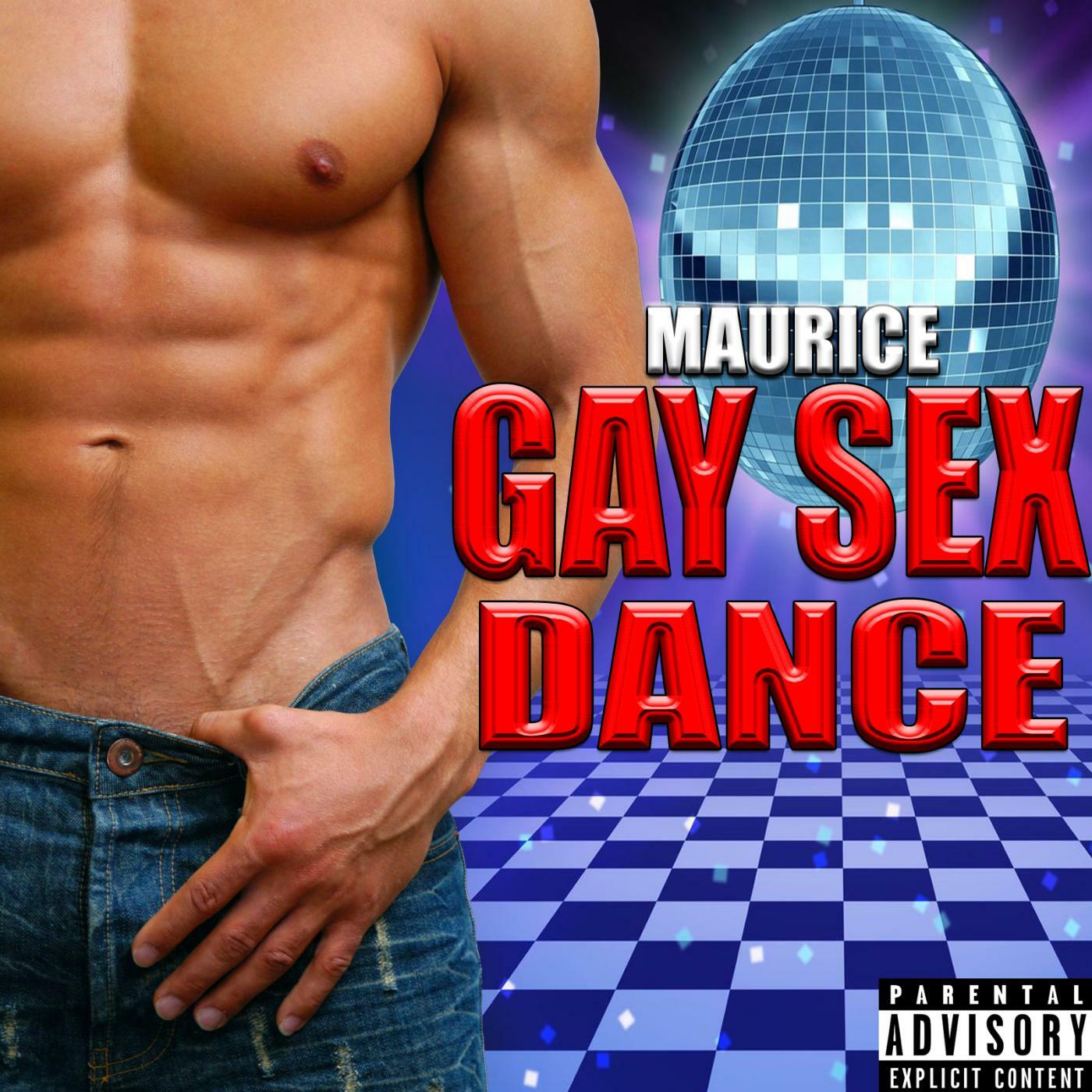 Maurice - Gay Sex Dance | iHeart