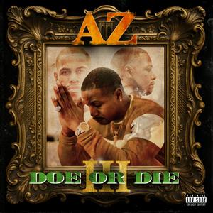 AZ - Doe Or Die III | iHeart