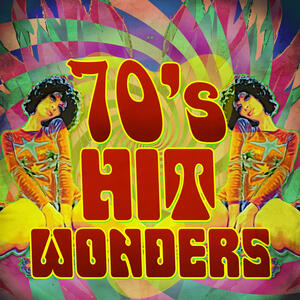 Various Artists - 70's Hit Wonders | iHeart