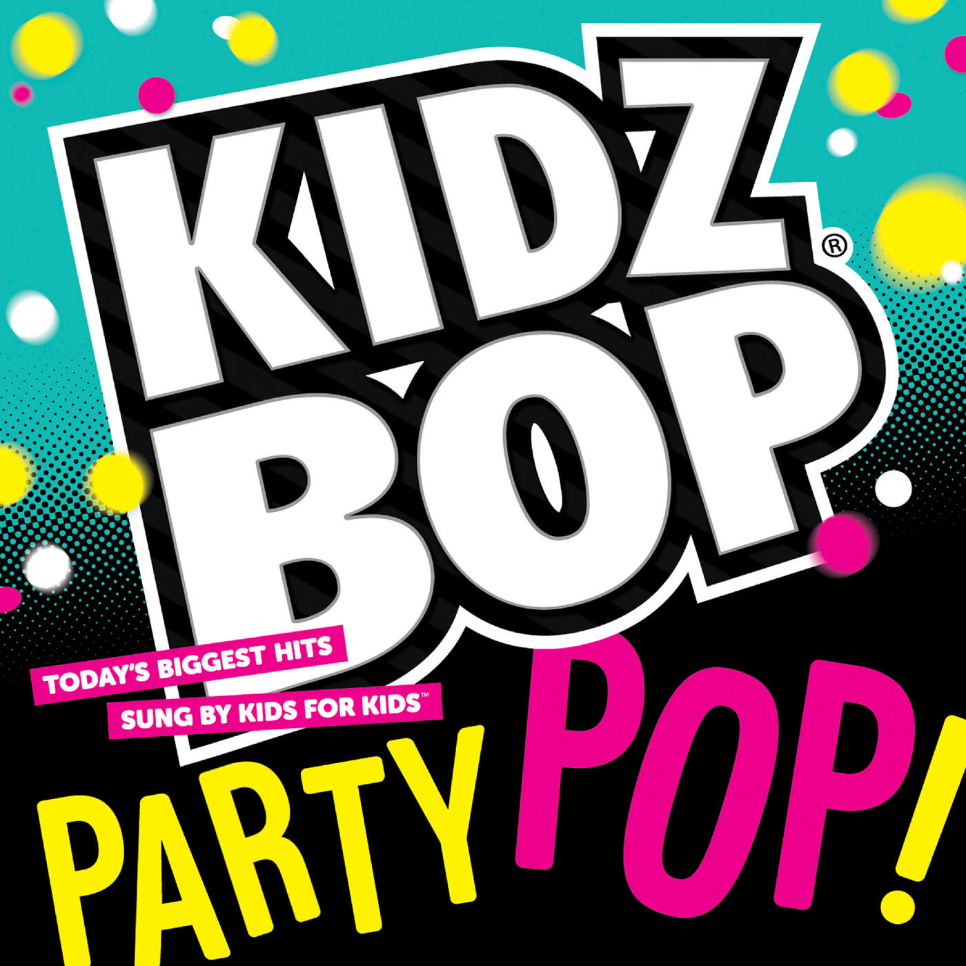 Kidz Bop Kids - Kidz Bop Party Pop | iHeart