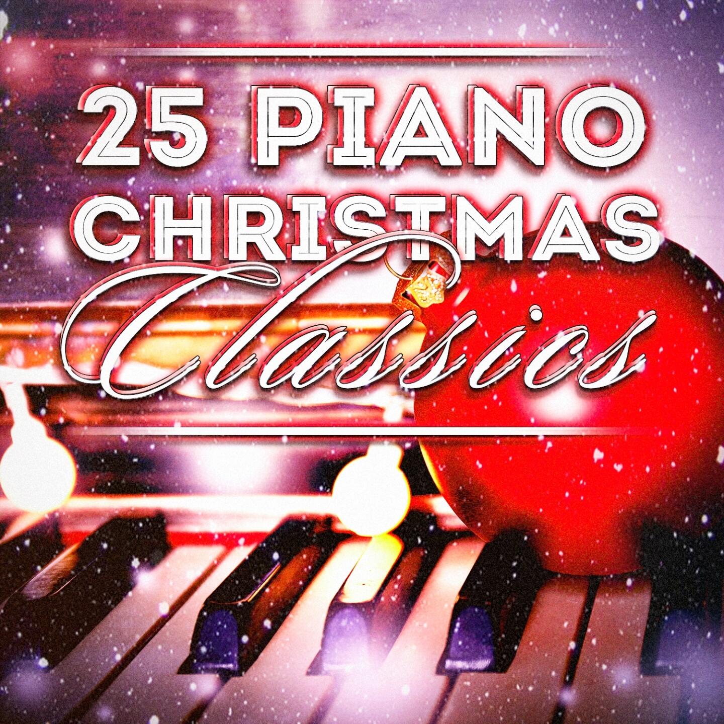 Various Artists - 25 Piano Christmas Classics  iHeart