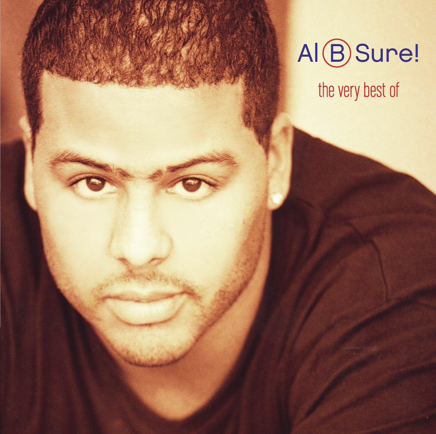 Al B. Sure! - The Very Best Of Al B. Sure! | IHeart