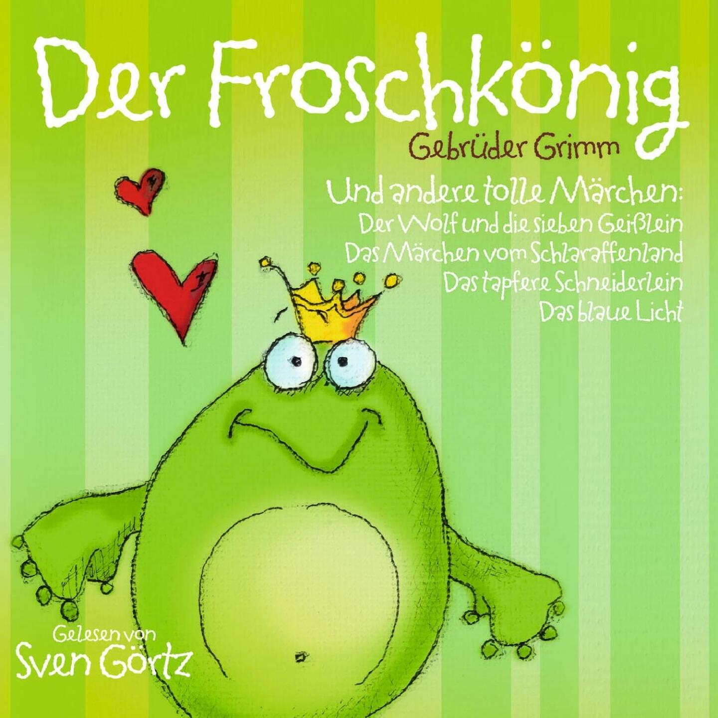 Gelesen Von Sven Görtz Der Froschkönig, uvm / Gebrüder Grimm iHeart