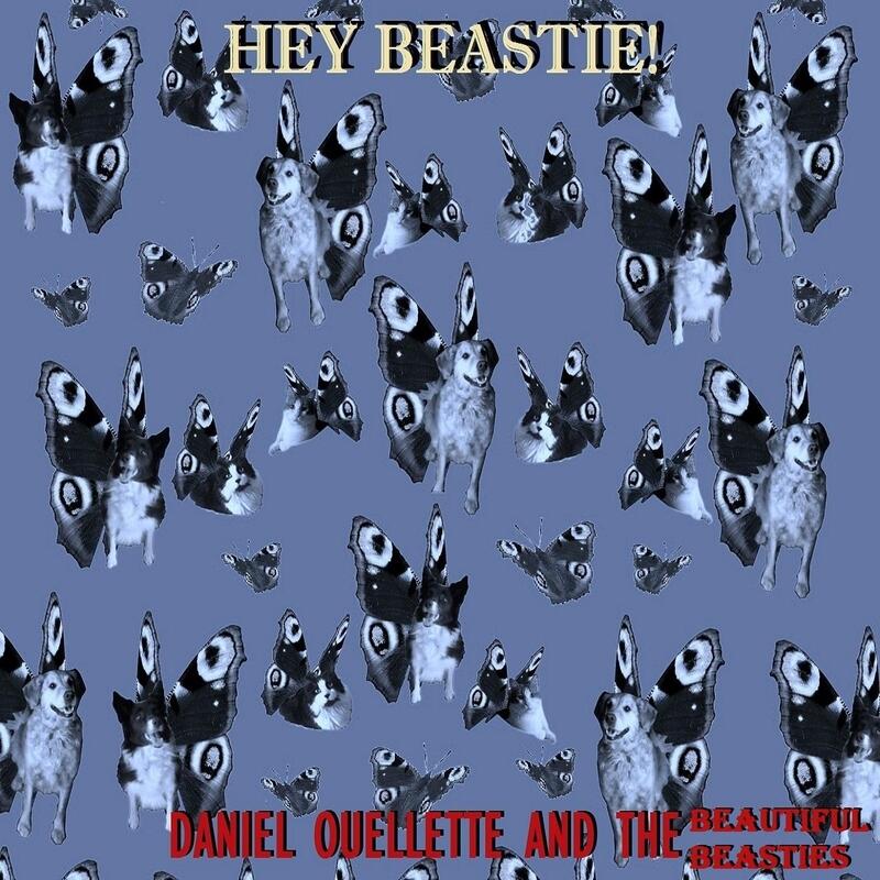 Daniel Ouellette and the Beautiful Beasties - Hey Beastie! | iHeart