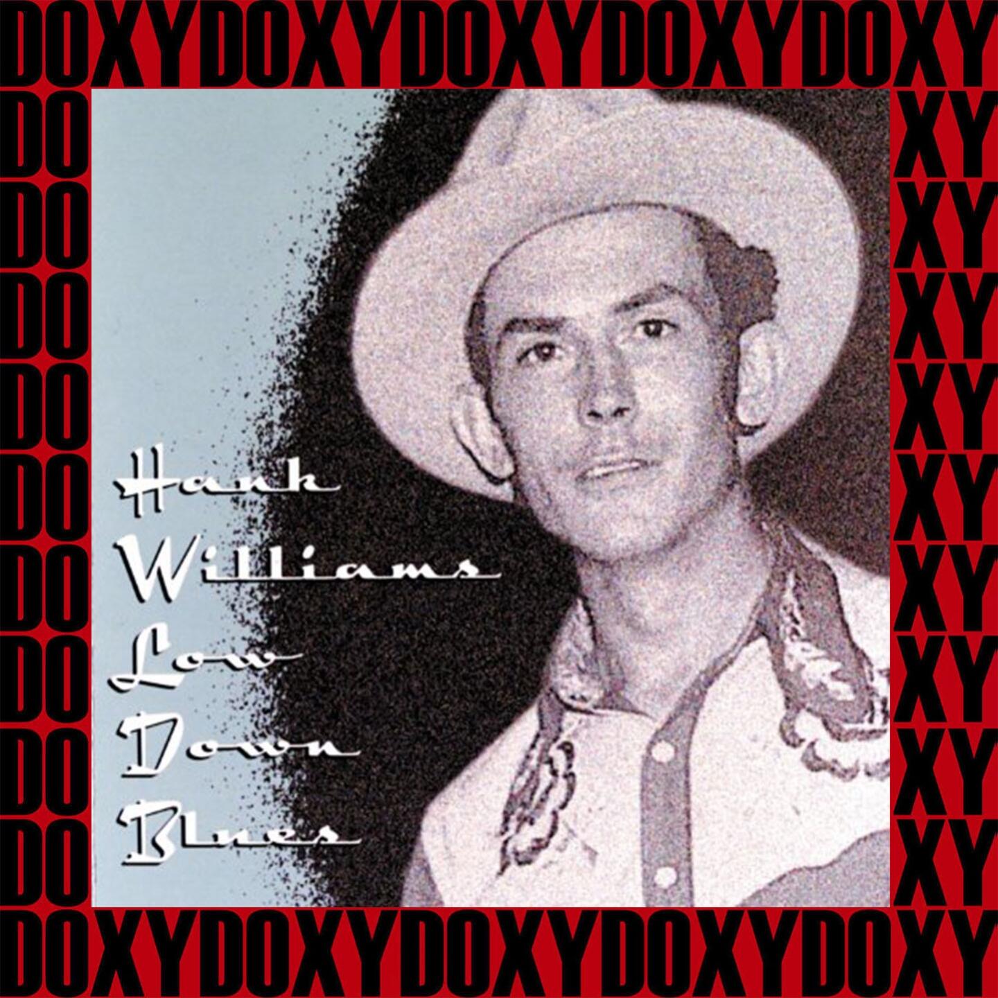 Hank Williams Low Down Blues The Ultimate Recordings Iheart