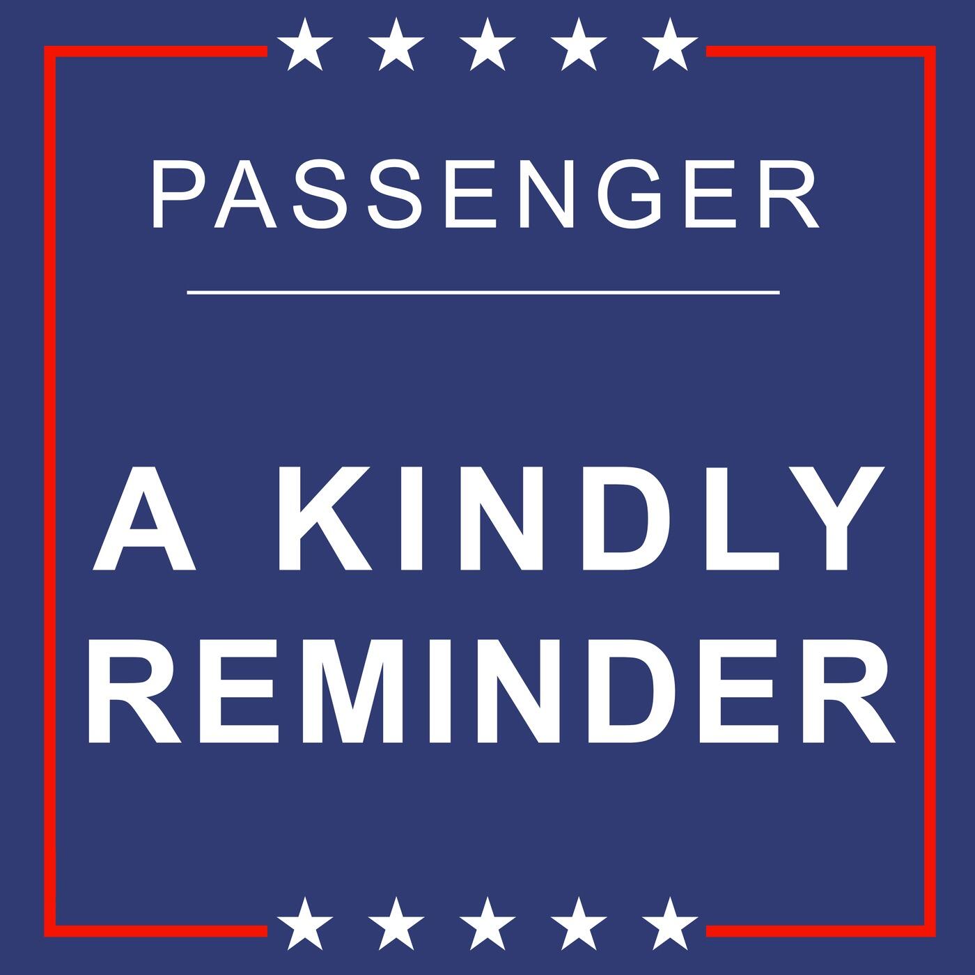 passenger-a-kindly-reminder-iheart