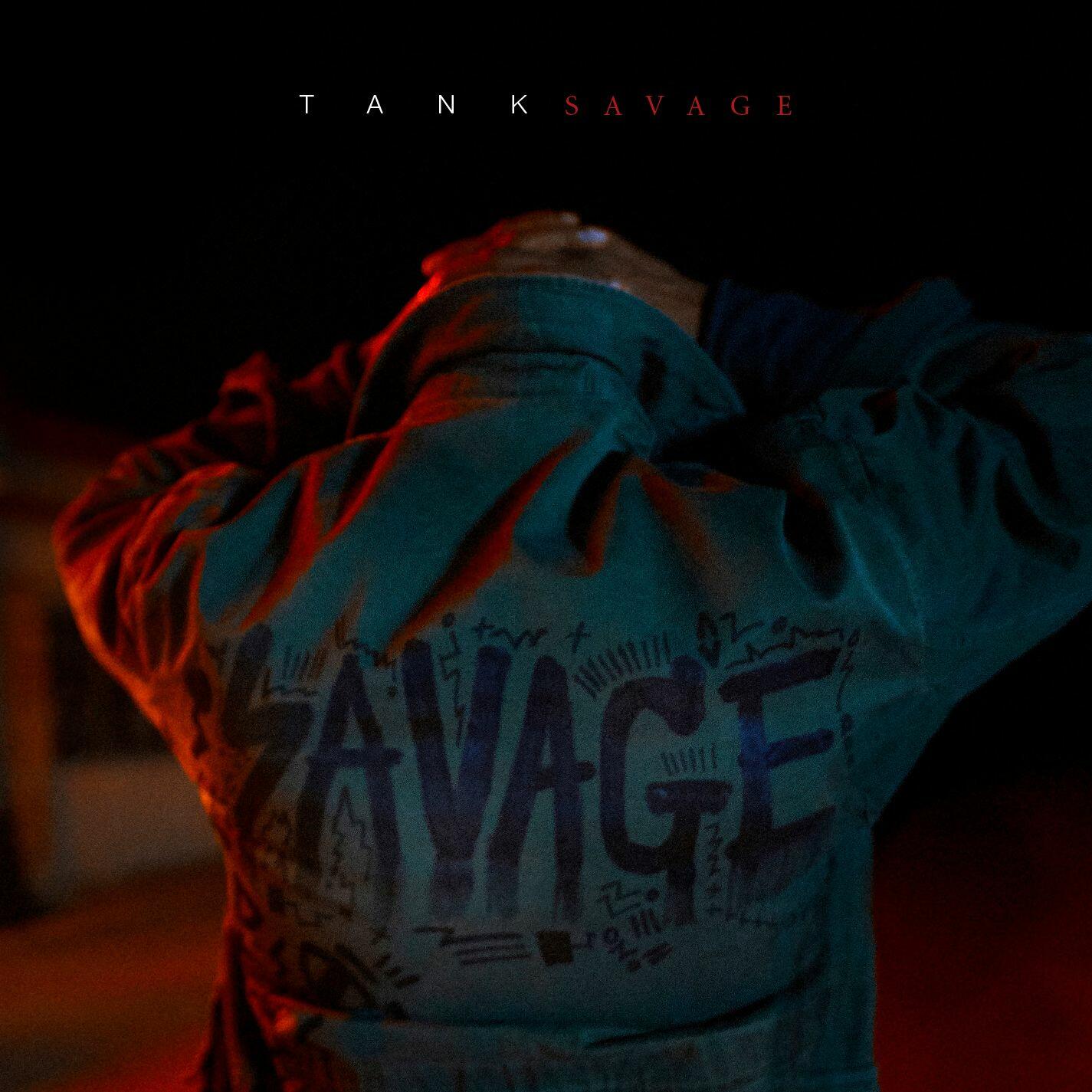 Tank - SAVAGE | iHeart