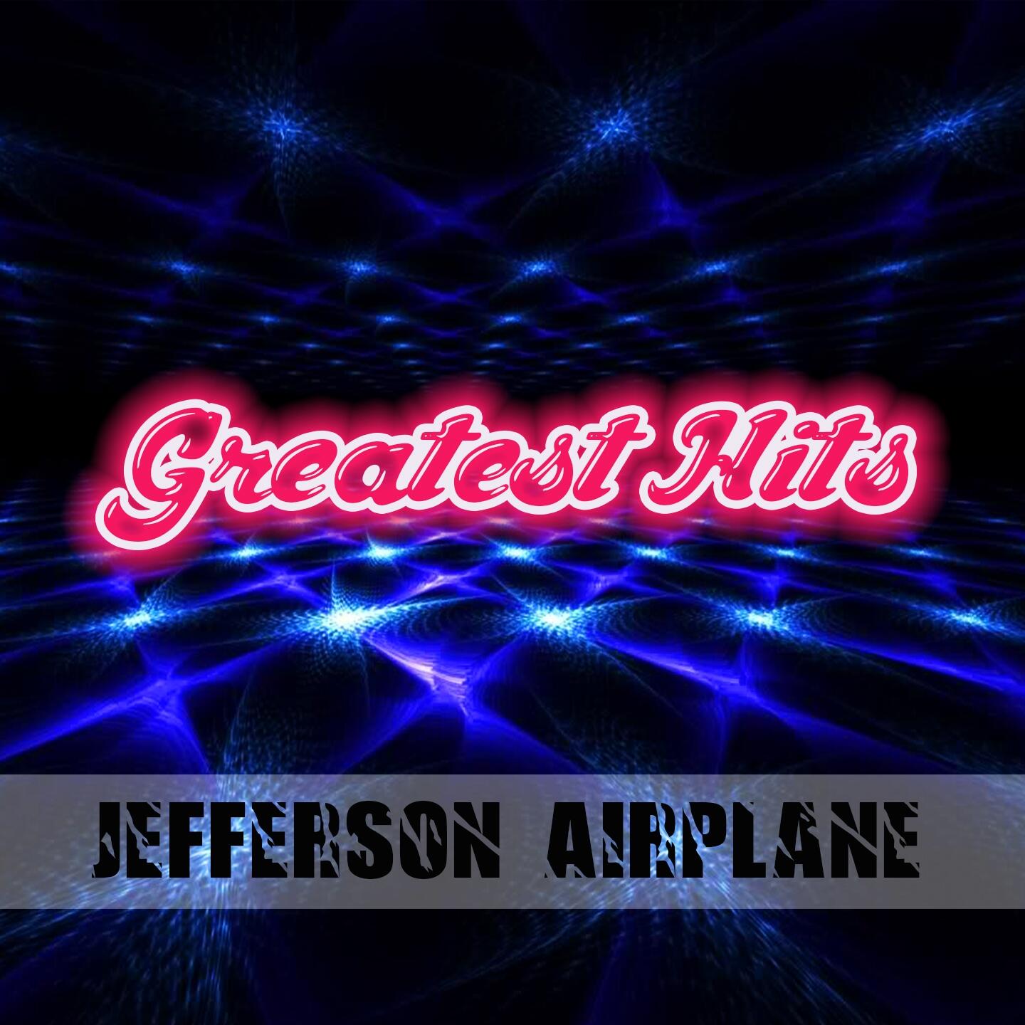 Jefferson Airplane - Greatest Hits | iHeart