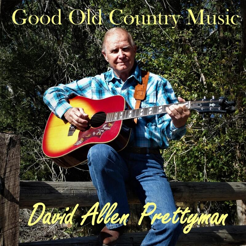 David Allen Prettyman - Good Old Country Music | iHeart