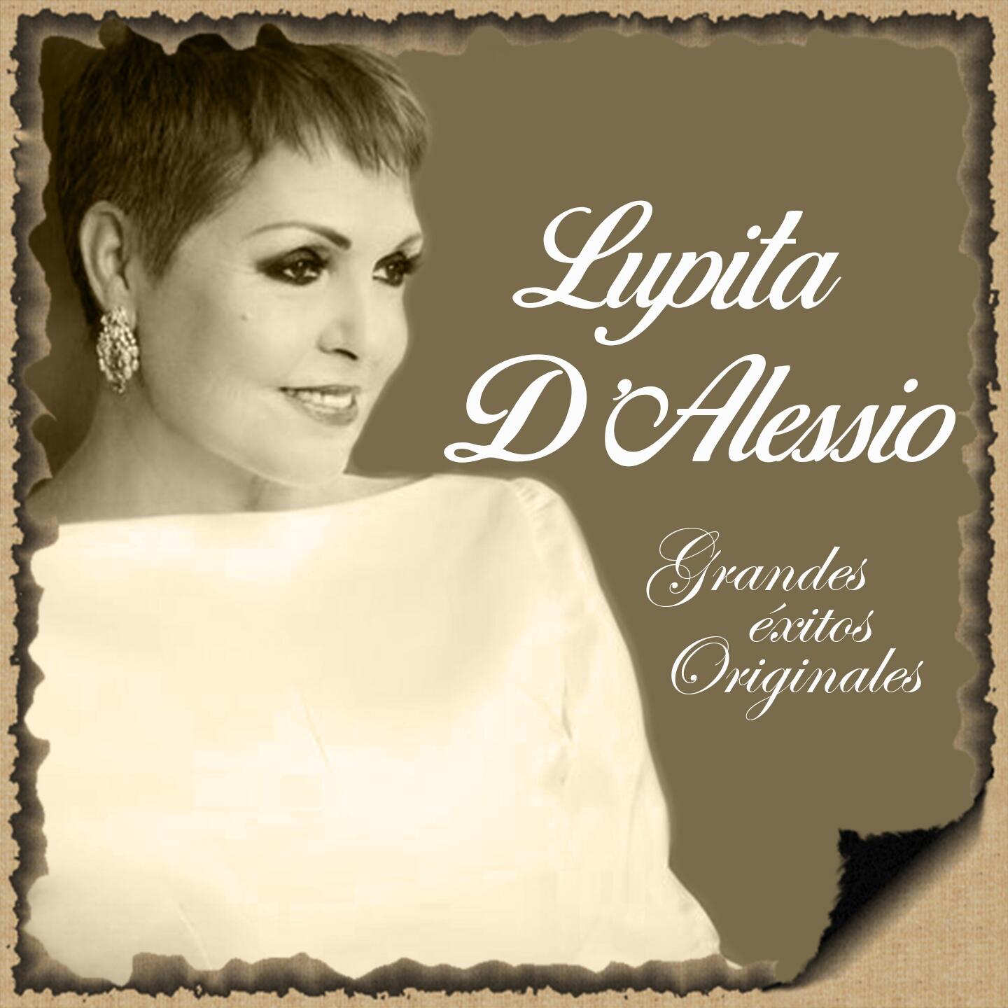 Lupita d'Alessio Lupita D'Alessio Grandes Éxitos Originales iHeart