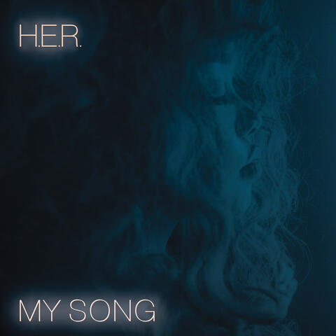 H.E.R. - My Song | iHeart