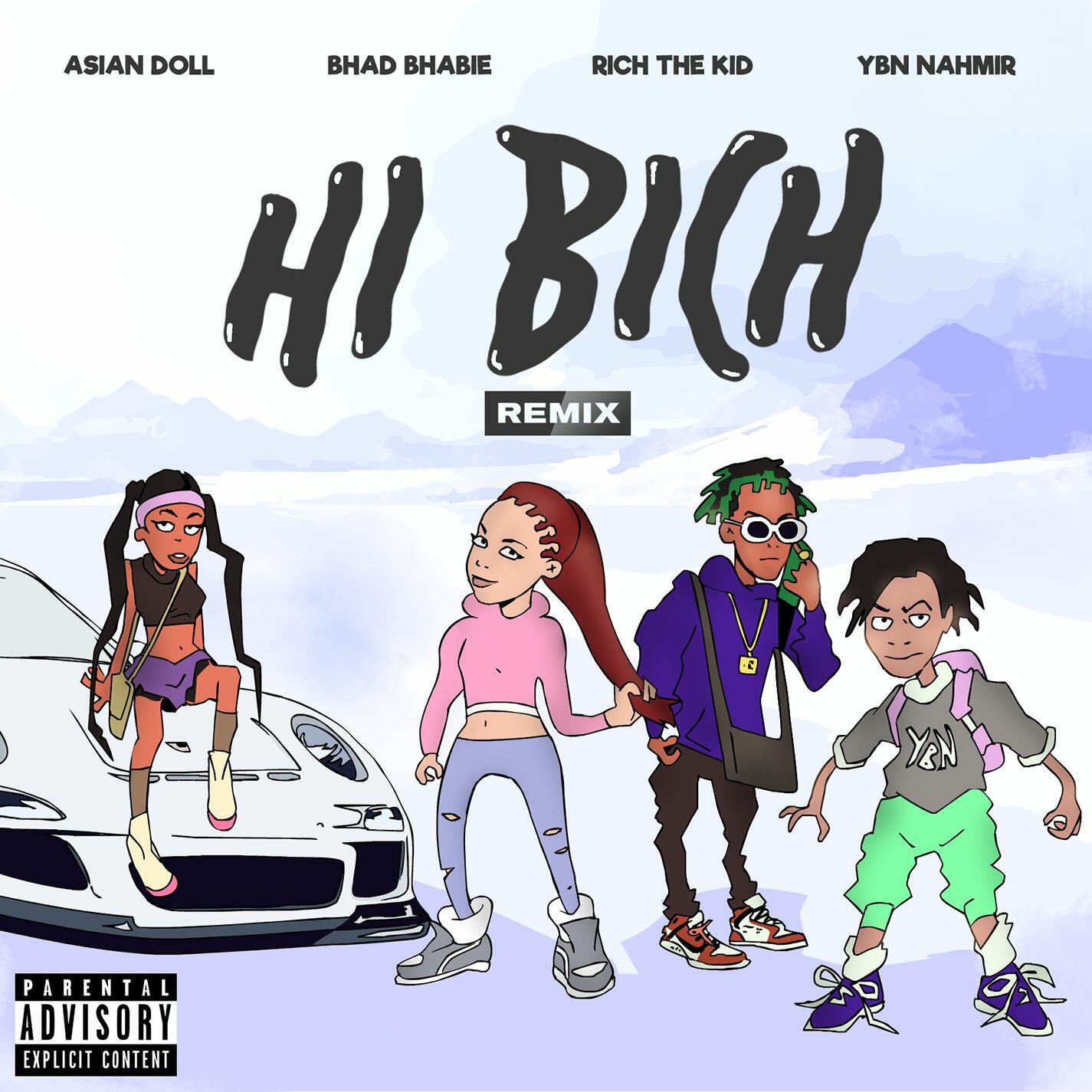 Bhad Bhabie - Hi Bich (Remix) [feat. YBN Nahmir, Rich The Kid and Asian  Doll] | iHeart