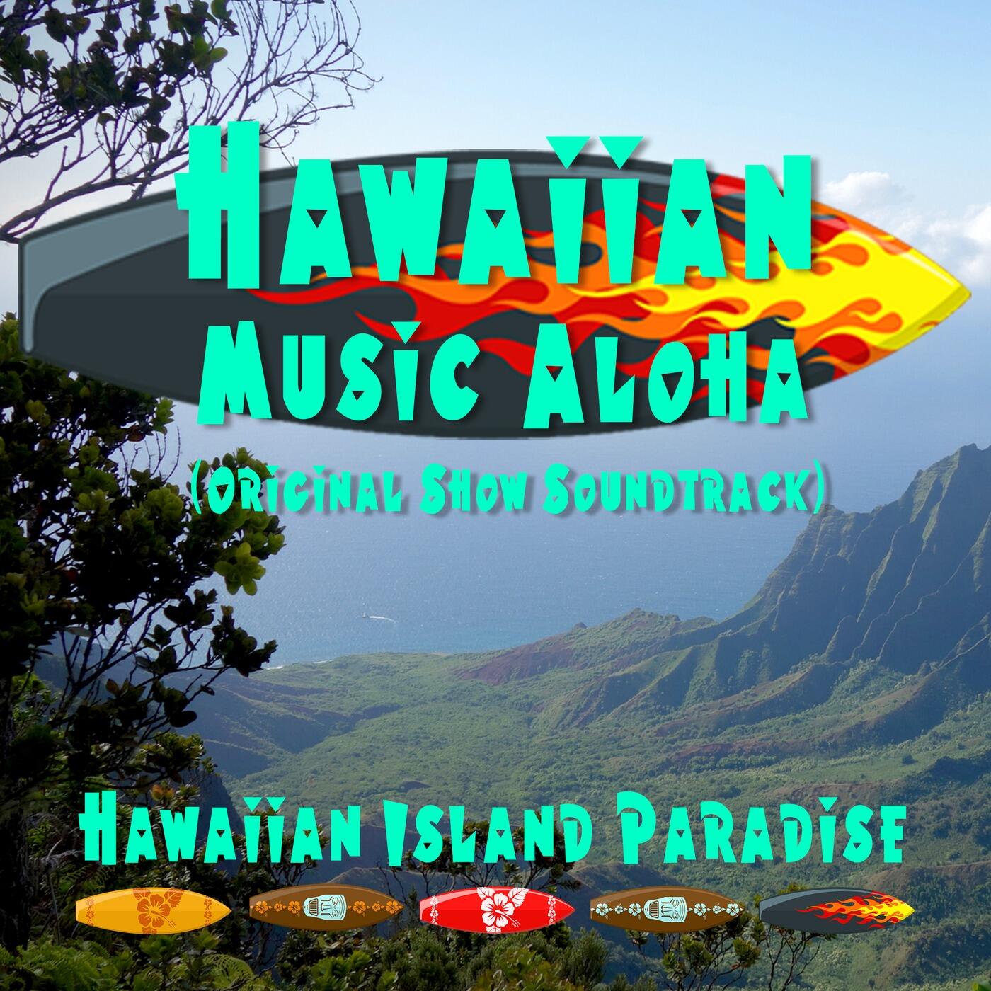 Hawaiian Island Paradise - Hawaiian Music Aloha (Original Soundtrack ...