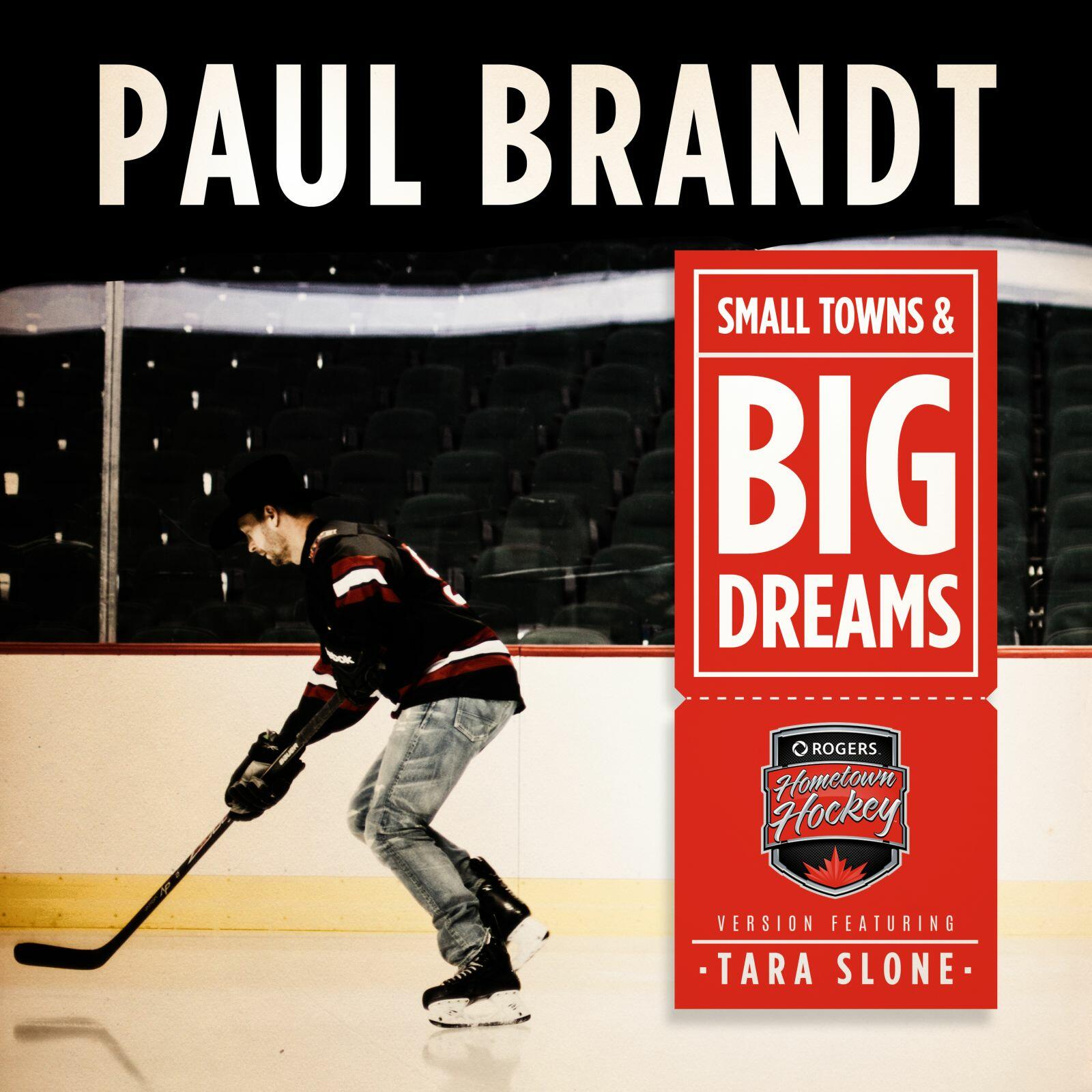 Paul Brandt Small Towns And Big Dreams Hometown Hockey Version Feat 