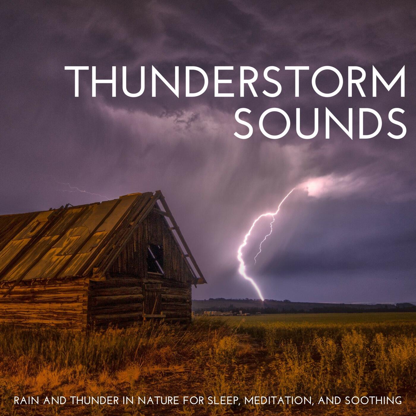 SleepTherapy - Thunderstorm Sounds: Rain and Thunder in Nature for