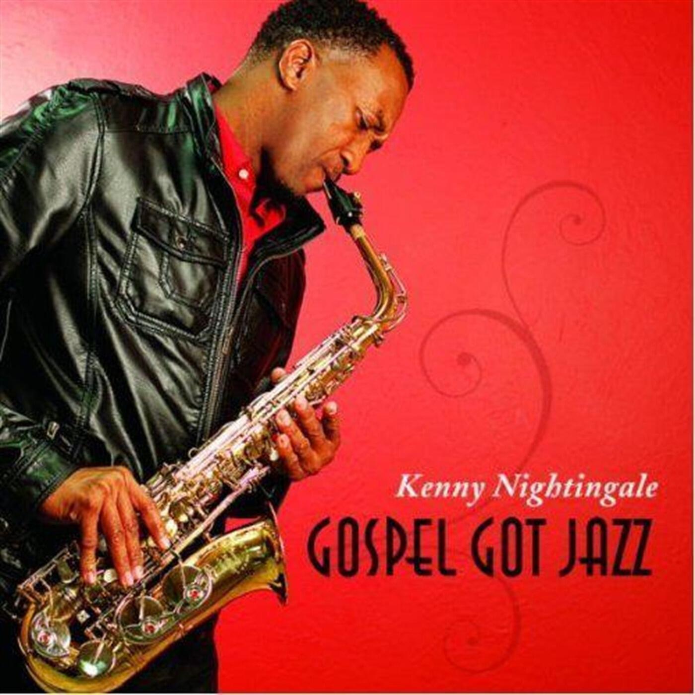 Kenny Nightingale Gospel Got Jazz (Instrumental) iHeart