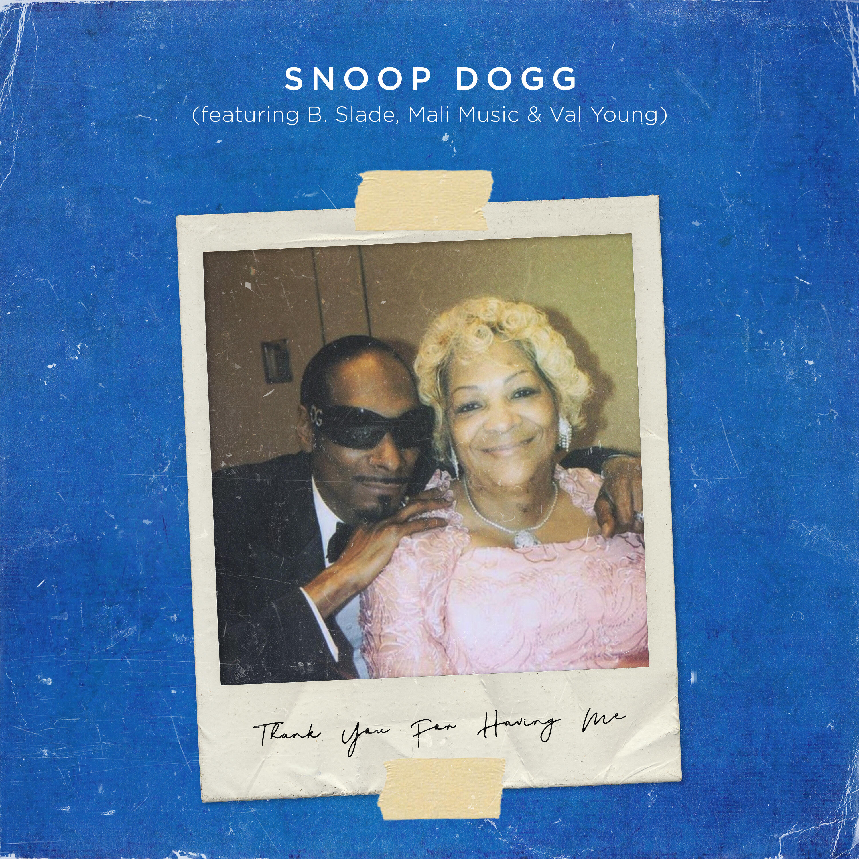 snoop-dogg-thank-you-for-having-me-feat-b-slade-mali-music-val