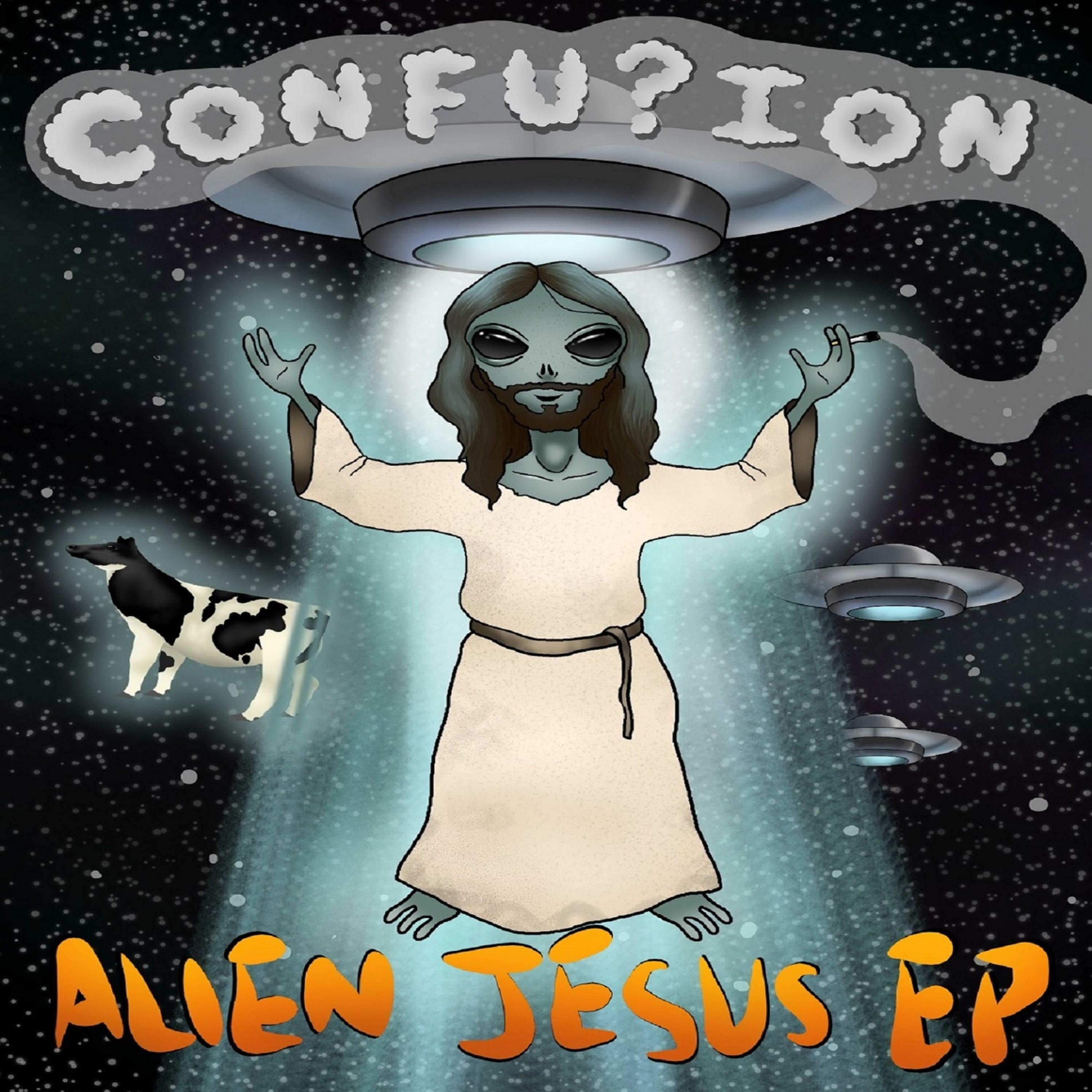 Confusion Alien Jesus iHeart