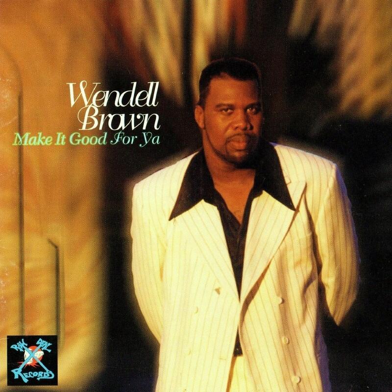 Wendell Brown - Make It Good for Ya | iHeart