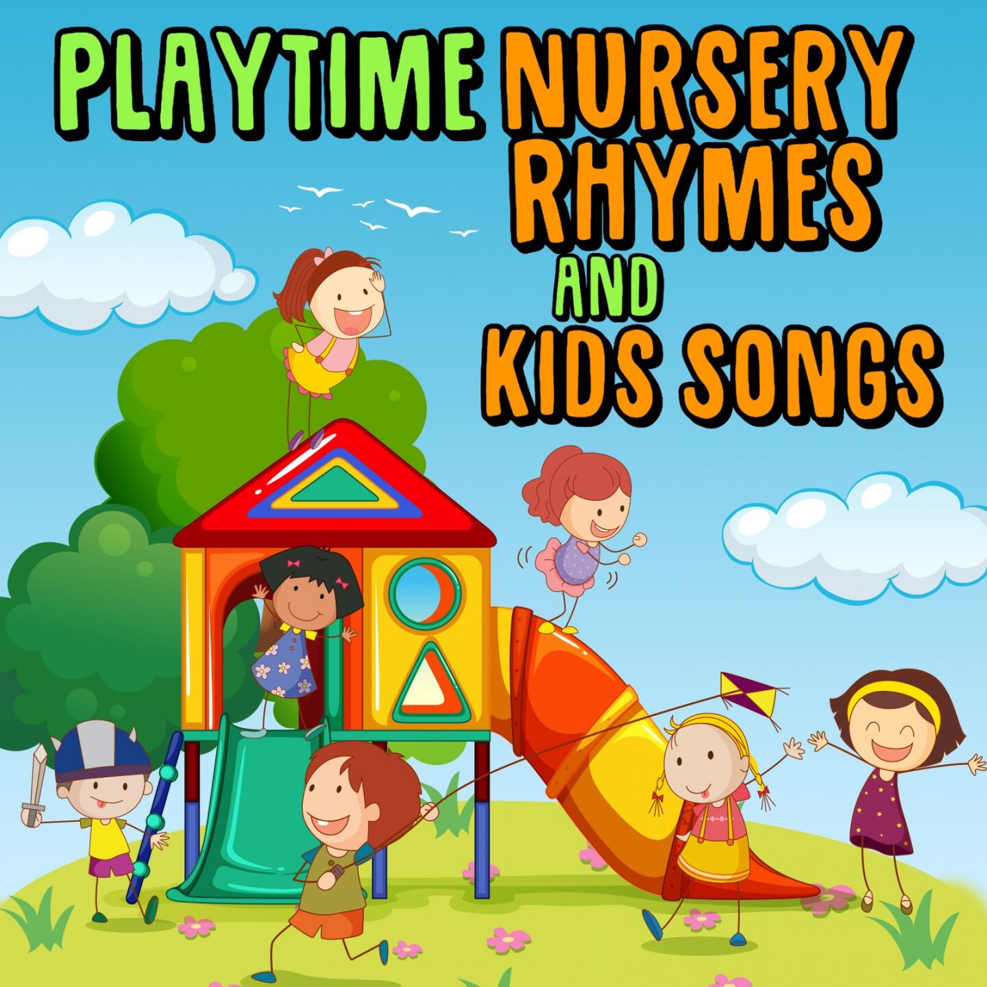 Nursery Rhymes and Kids Songs - Playtime Nursery Rhymes and Kids Songs ...