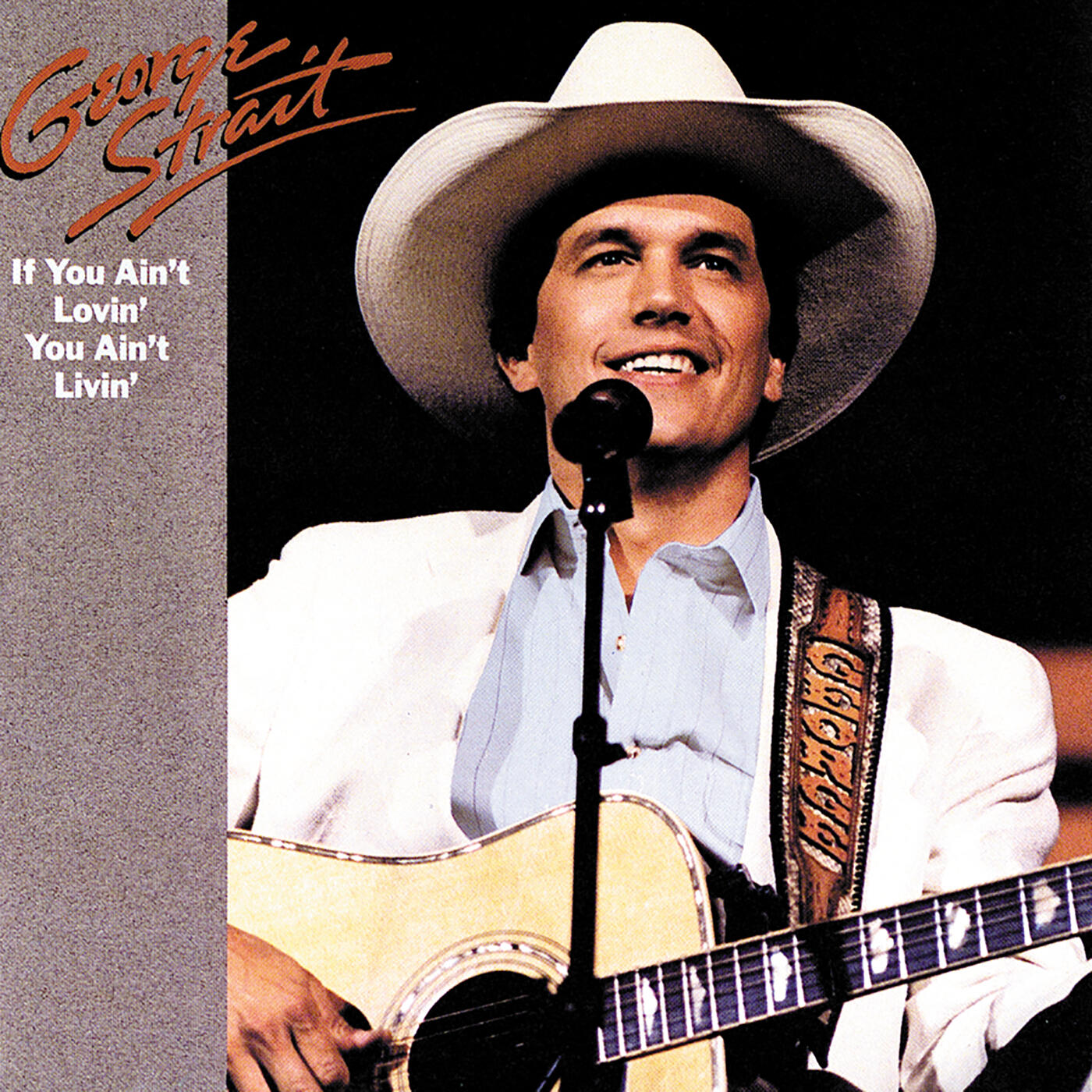 George Strait If You Ain T Lovin You Ain T Livin Iheart