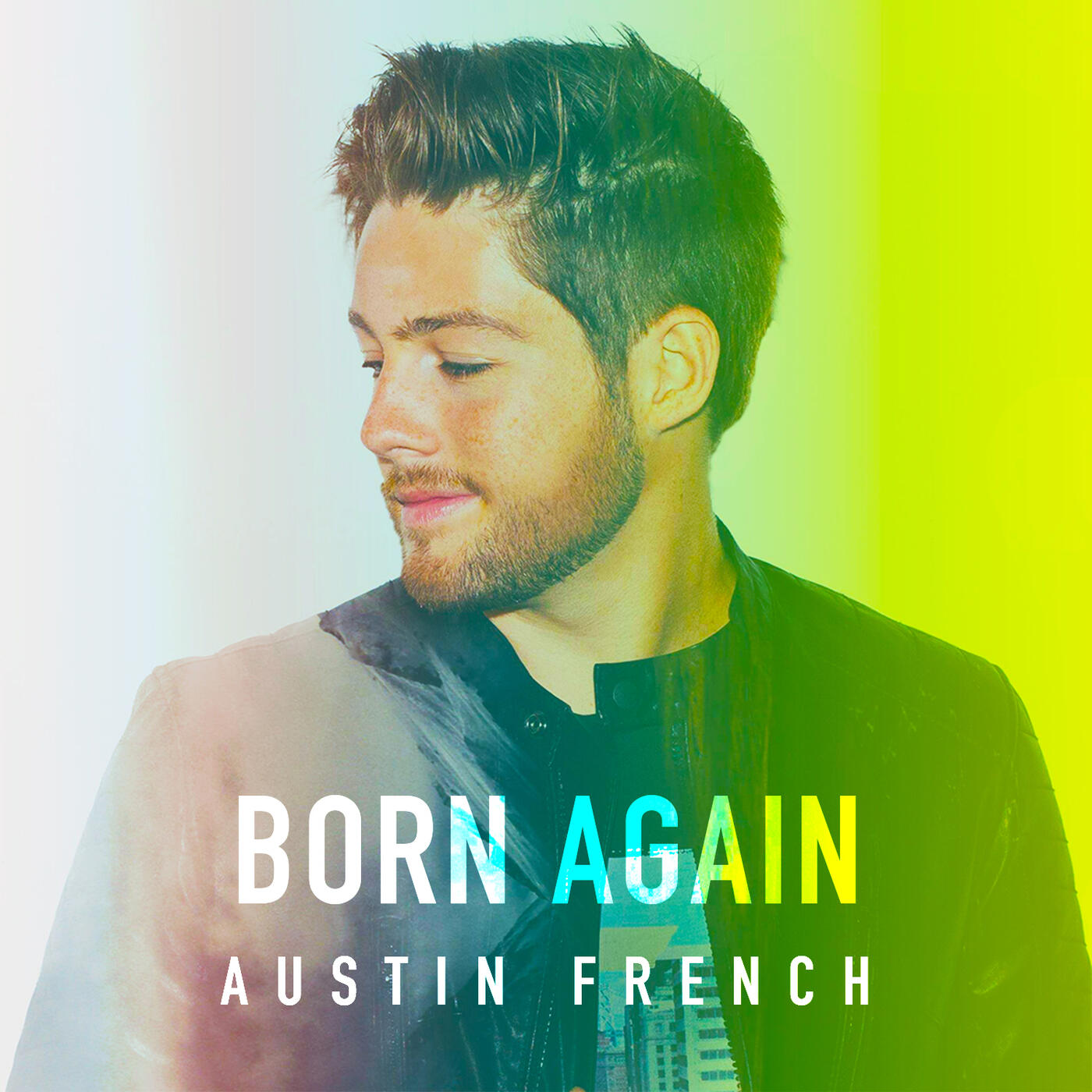 Austin French - Born Again | iHeart