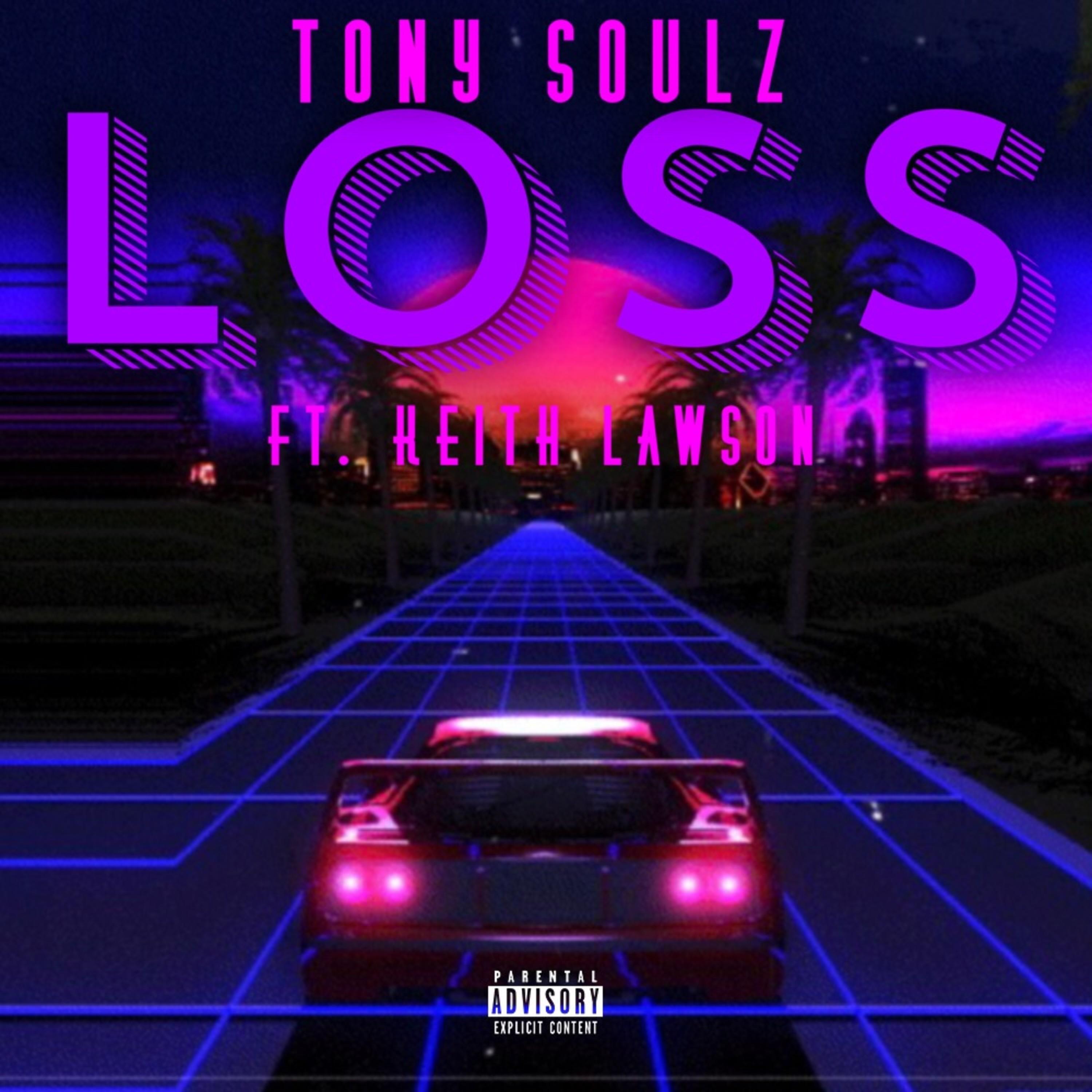 Tony Soulz - Loss (feat. Keith Lawson) | iHeart