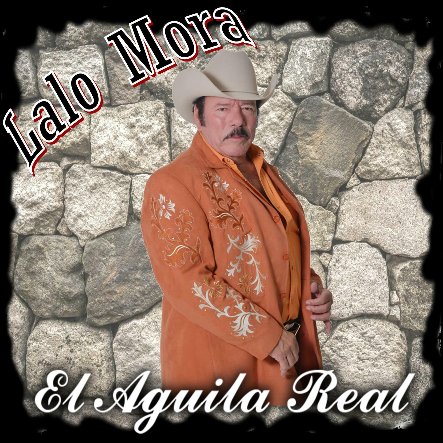 Lalo Mora - El Aguila Real | iHeart