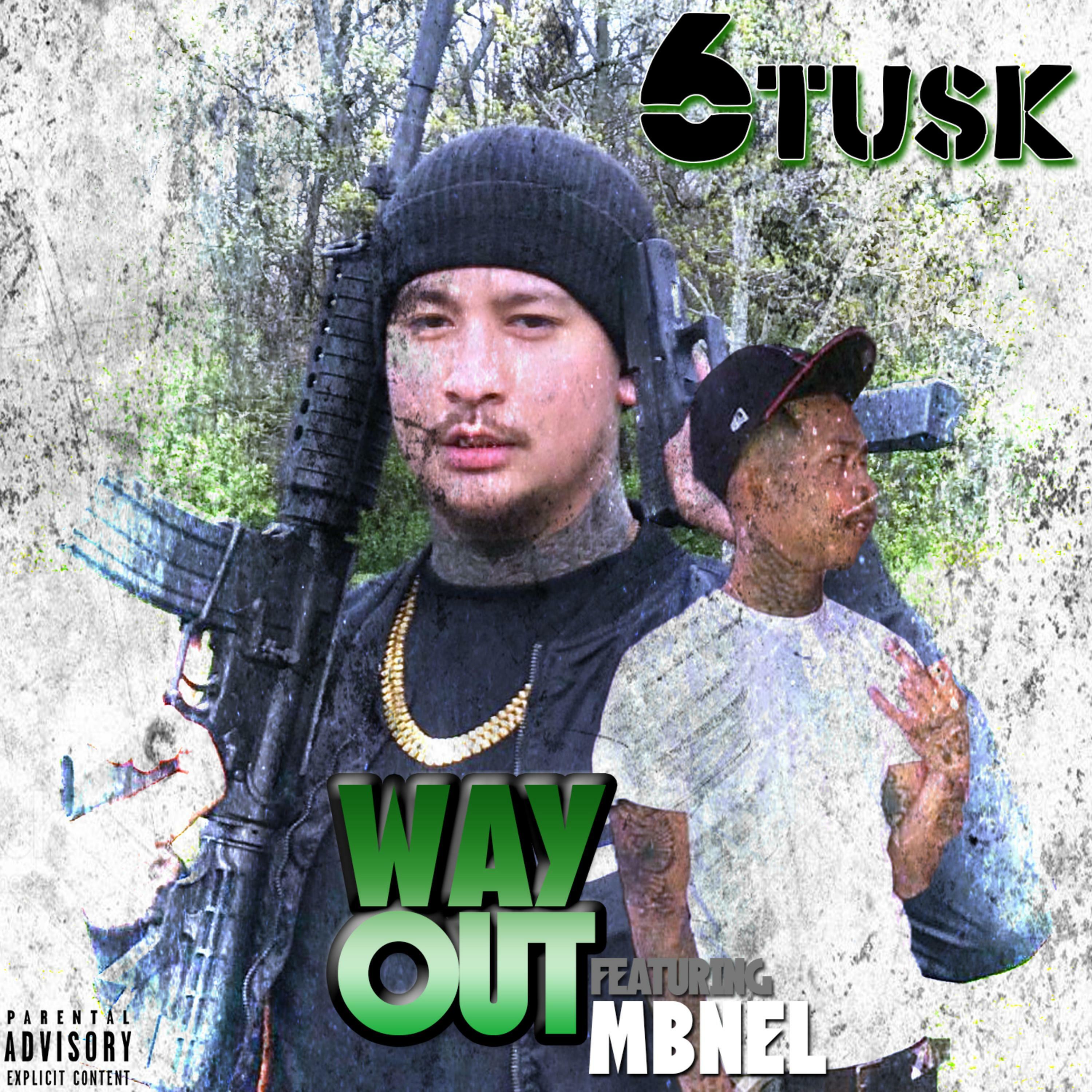 6tusk - Way Out (feat. MBNel) | iHeart