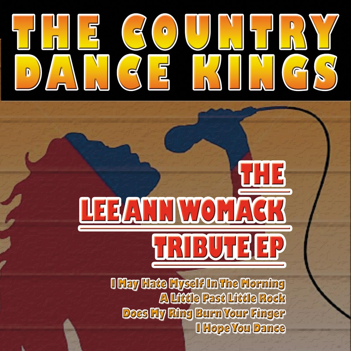 The Country Dance Kings - The Lee Ann Womack Tribute Ep 