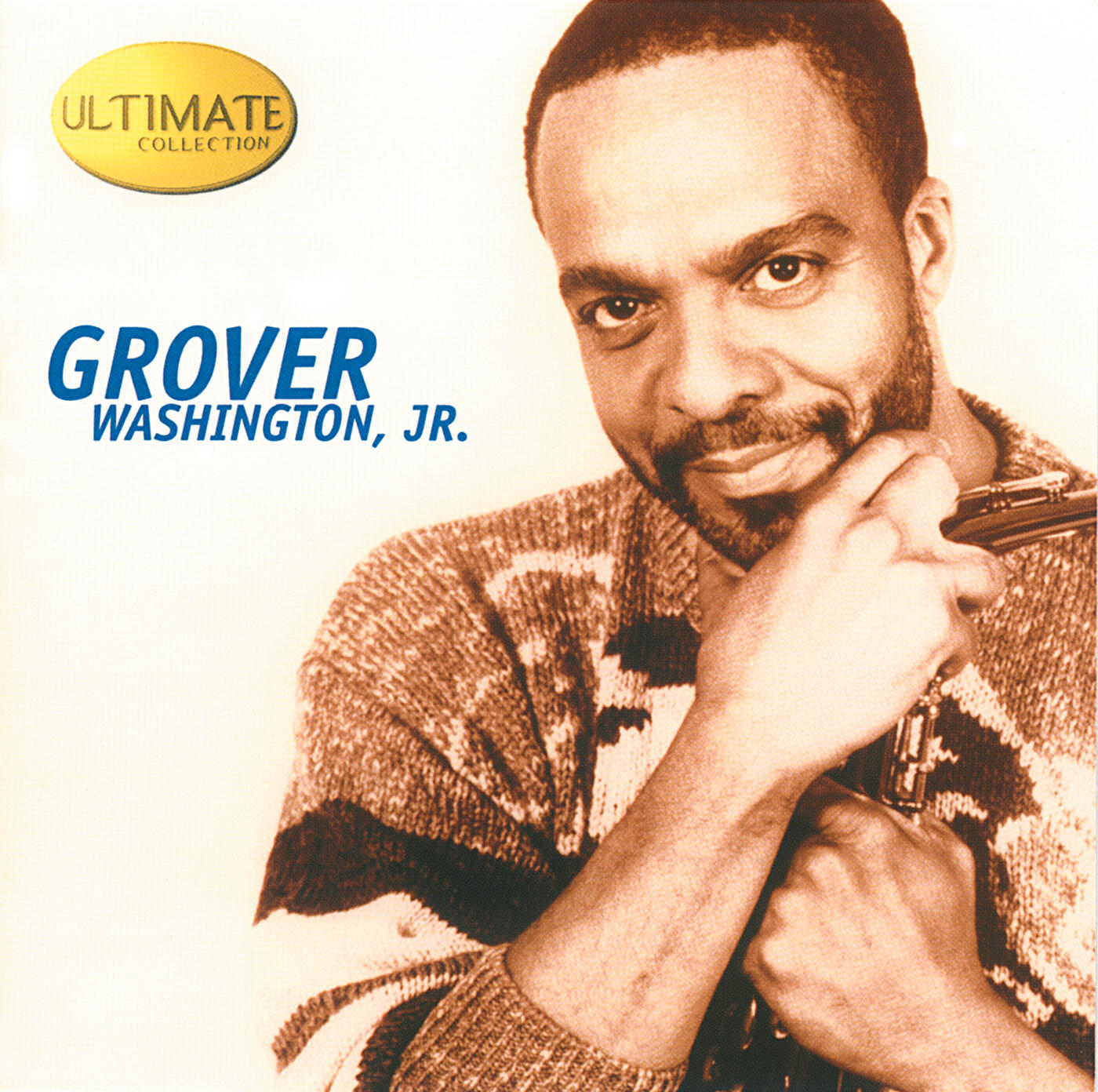 Grover Washington, Jr. Ultimate Collection Grover Washington, Jr