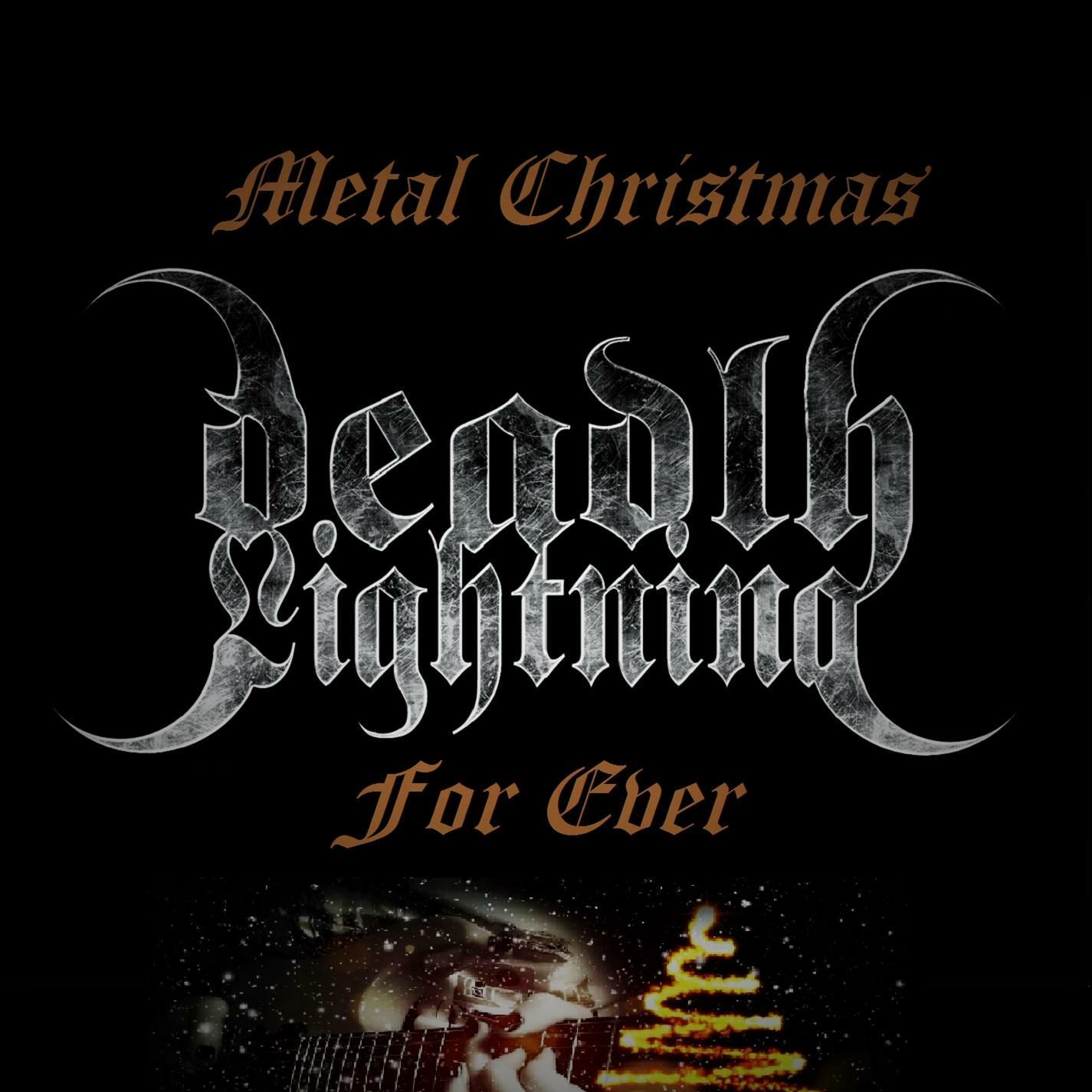 Deadly Lightning - Metal Christmas For Ever | iHeart