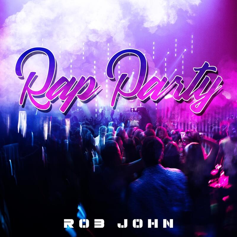 Rob John - Rap Party | iHeart