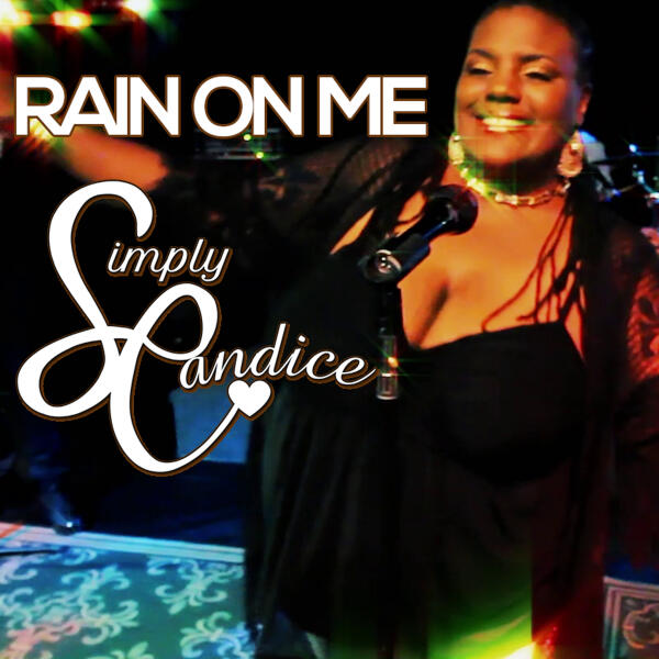 Simply Candice - Rain On Me | iHeart