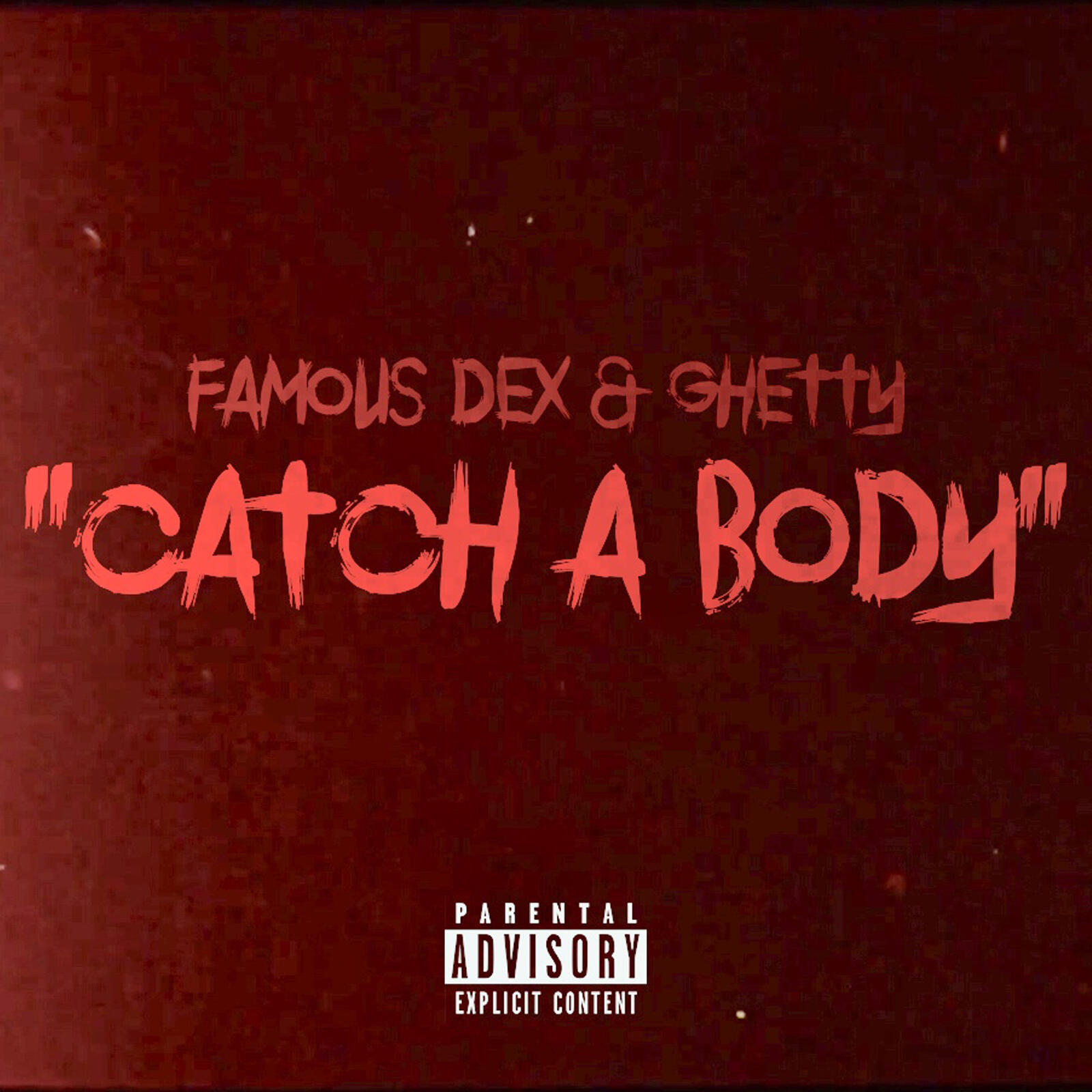 Famous Dex Catch A Body Iheart