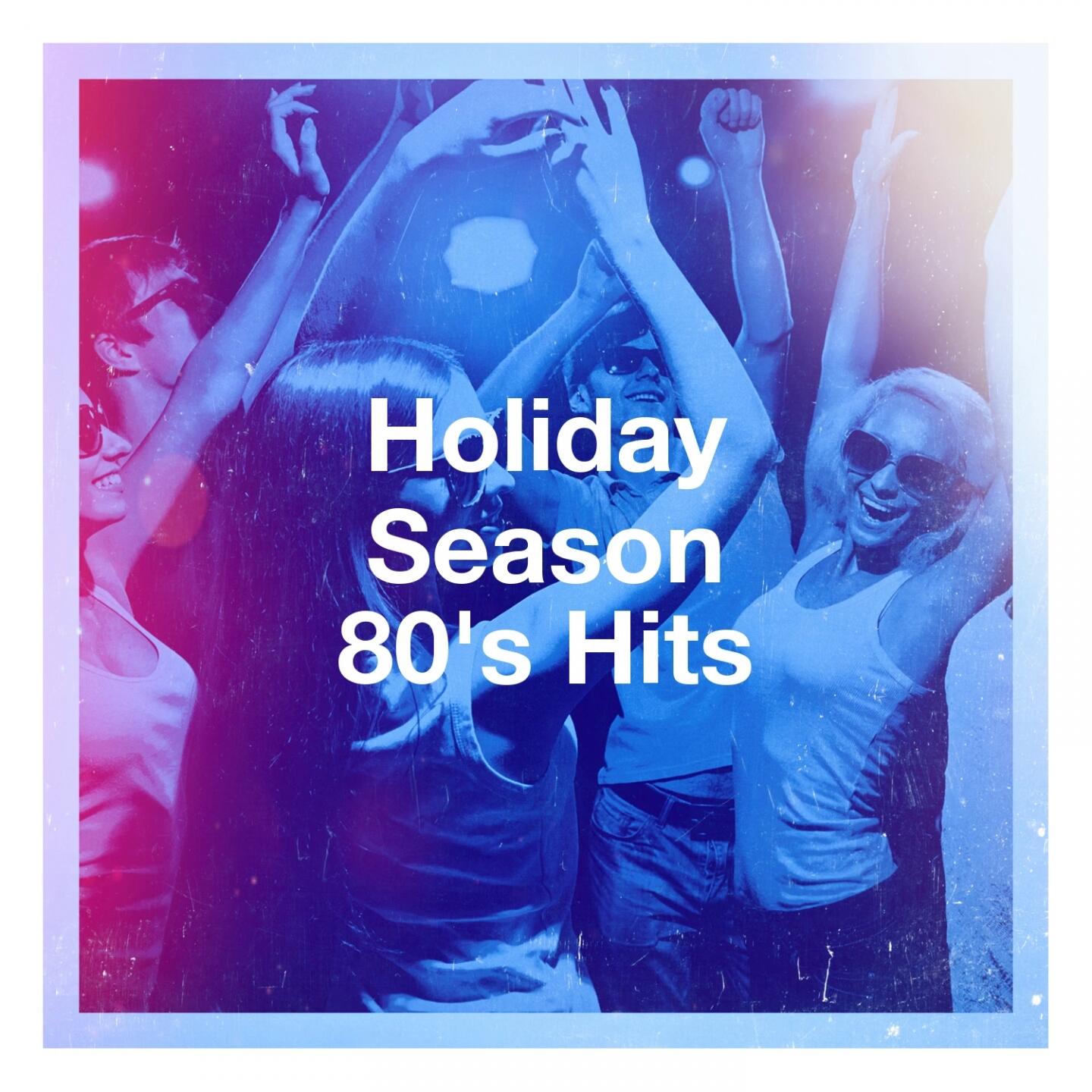 The 80's Allstars - Holiday Season 80's Hits | iHeart