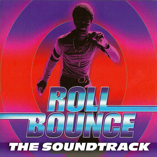 Various Artists - Roll Bounce Soundtrack | iHeart