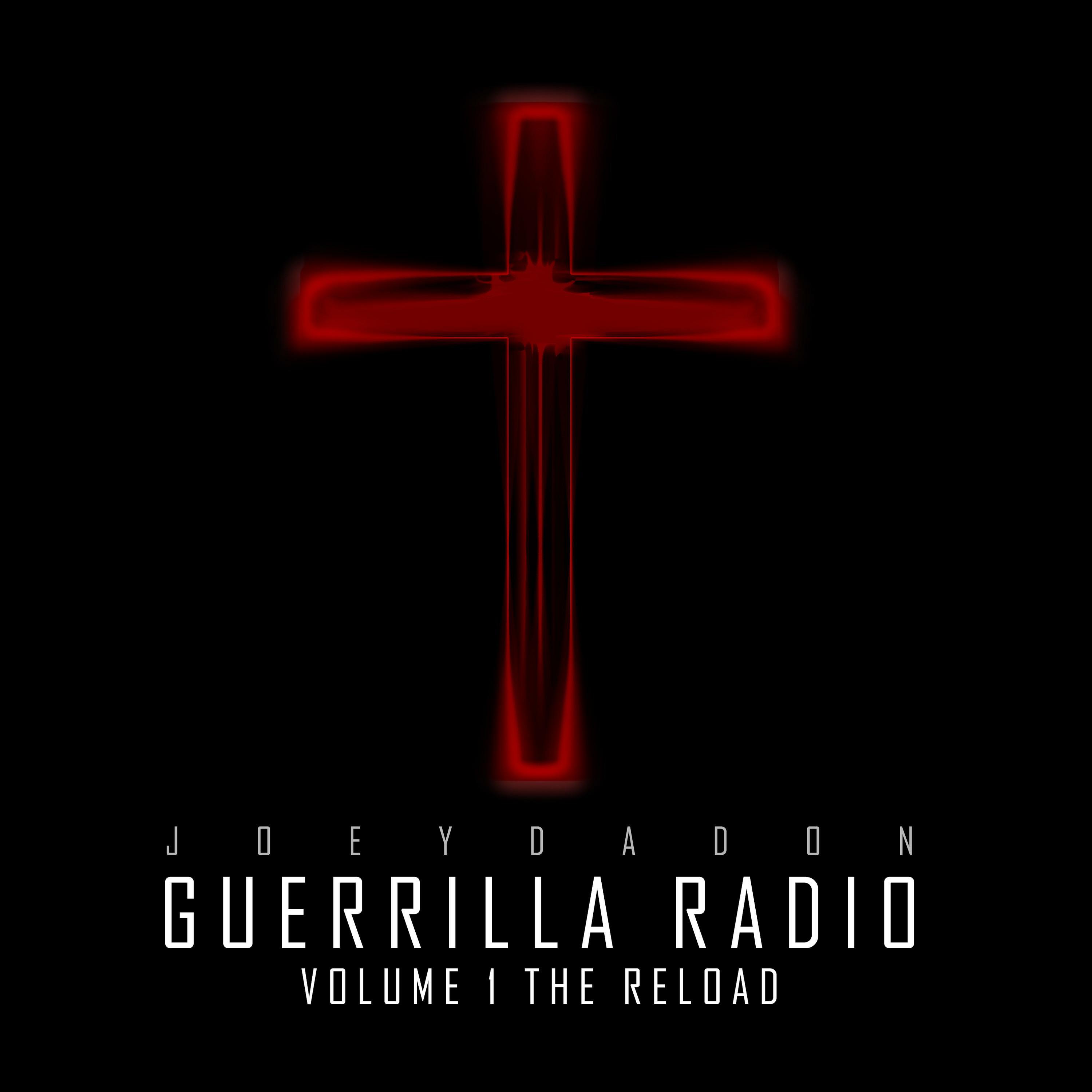 Joey Da Don Guerilla Radio, Vol. 1 The Reload iHeart