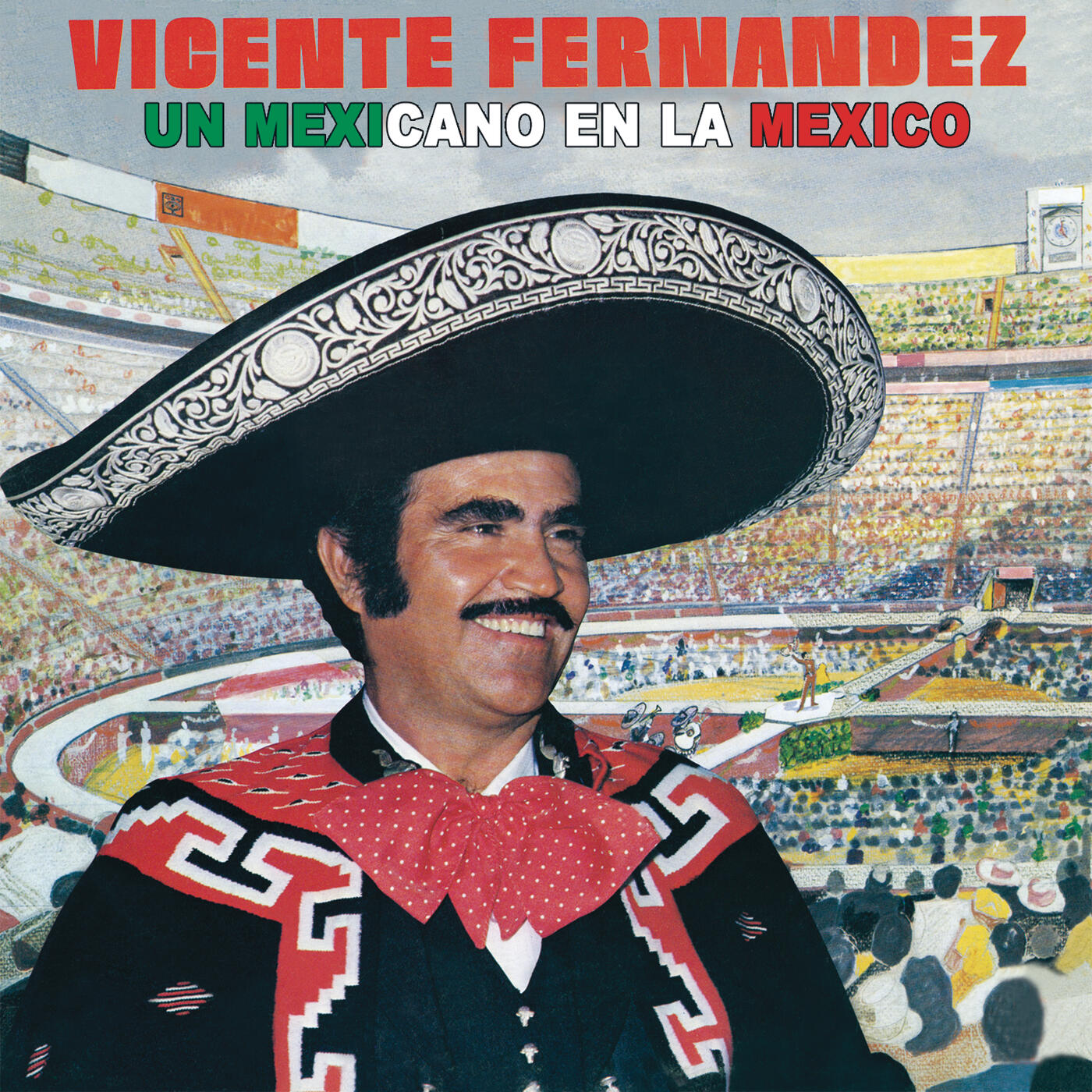 Vicente Fernández - Un Mexicano en la México | iHeartRadio