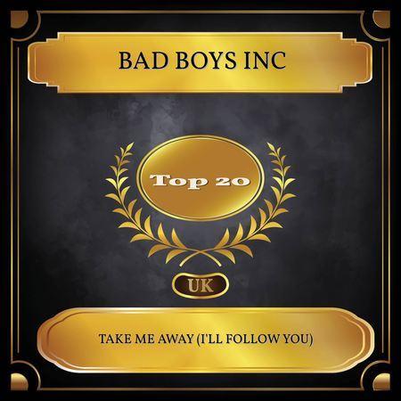 Listen Free To Bad Boys Inc Take Me Away I Ll Follow You Radio On Iheartradio Iheartradio