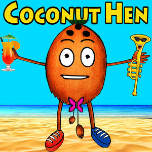 Coconut Hen - I'm a Coconut | iHeart