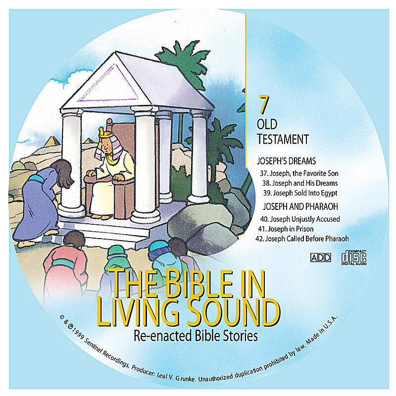 The Bible in Living Sound - 7. Joseph’s Dreams/Joesph and Pharaoh | iHeart