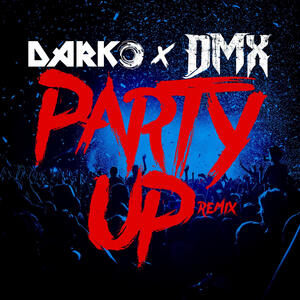Listen Free to DMX - Party Up (Up in Here) - DARKO Remix ...