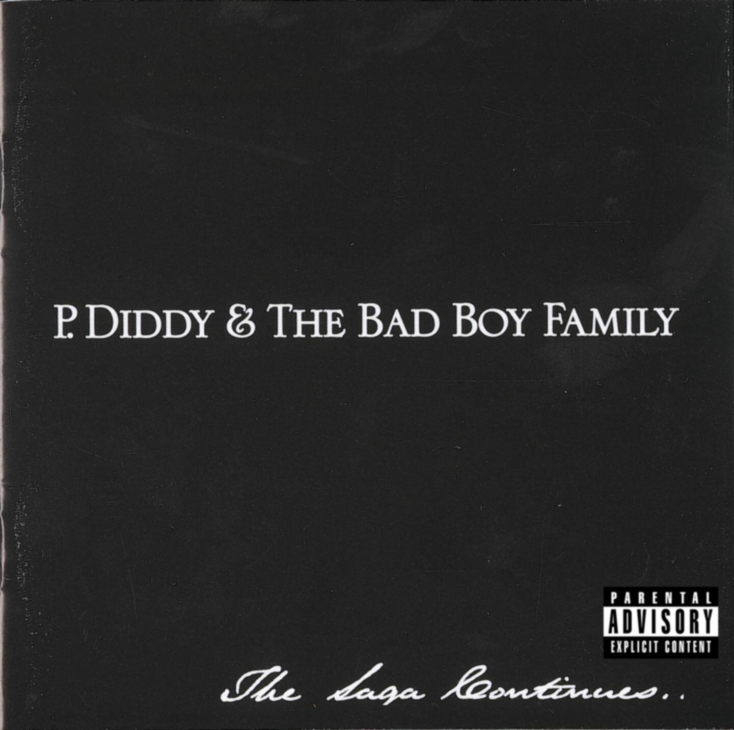 P. Diddy & The Bad Boy Family The Saga Continues... iHeart