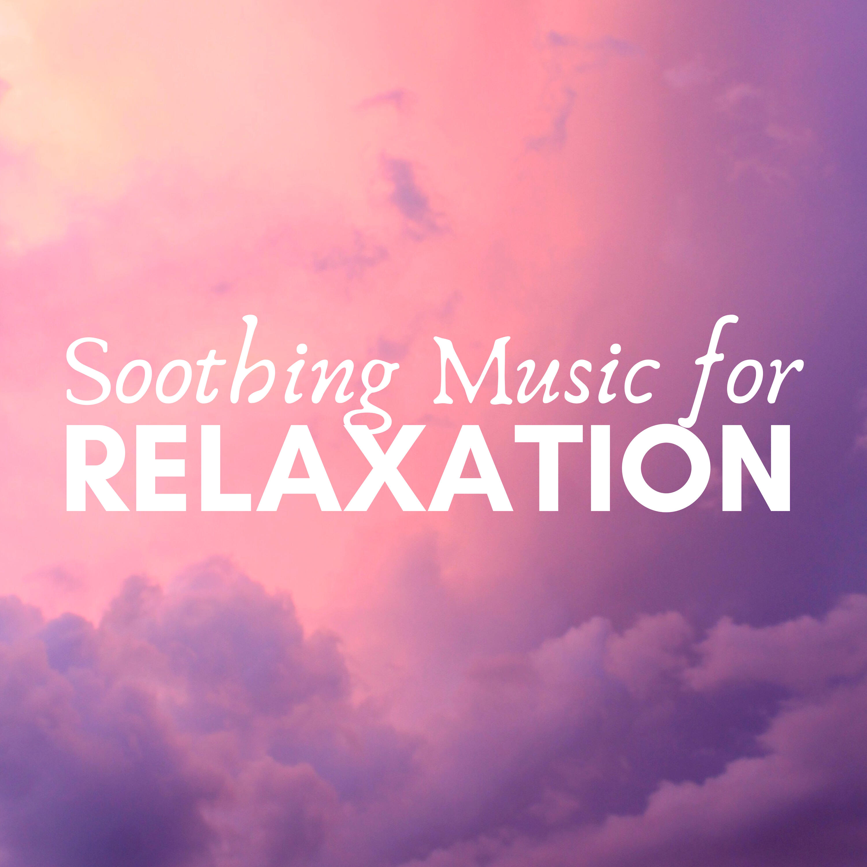 Soothing Music Ensamble - Soothing Music for Relaxation CD - Deeply ...