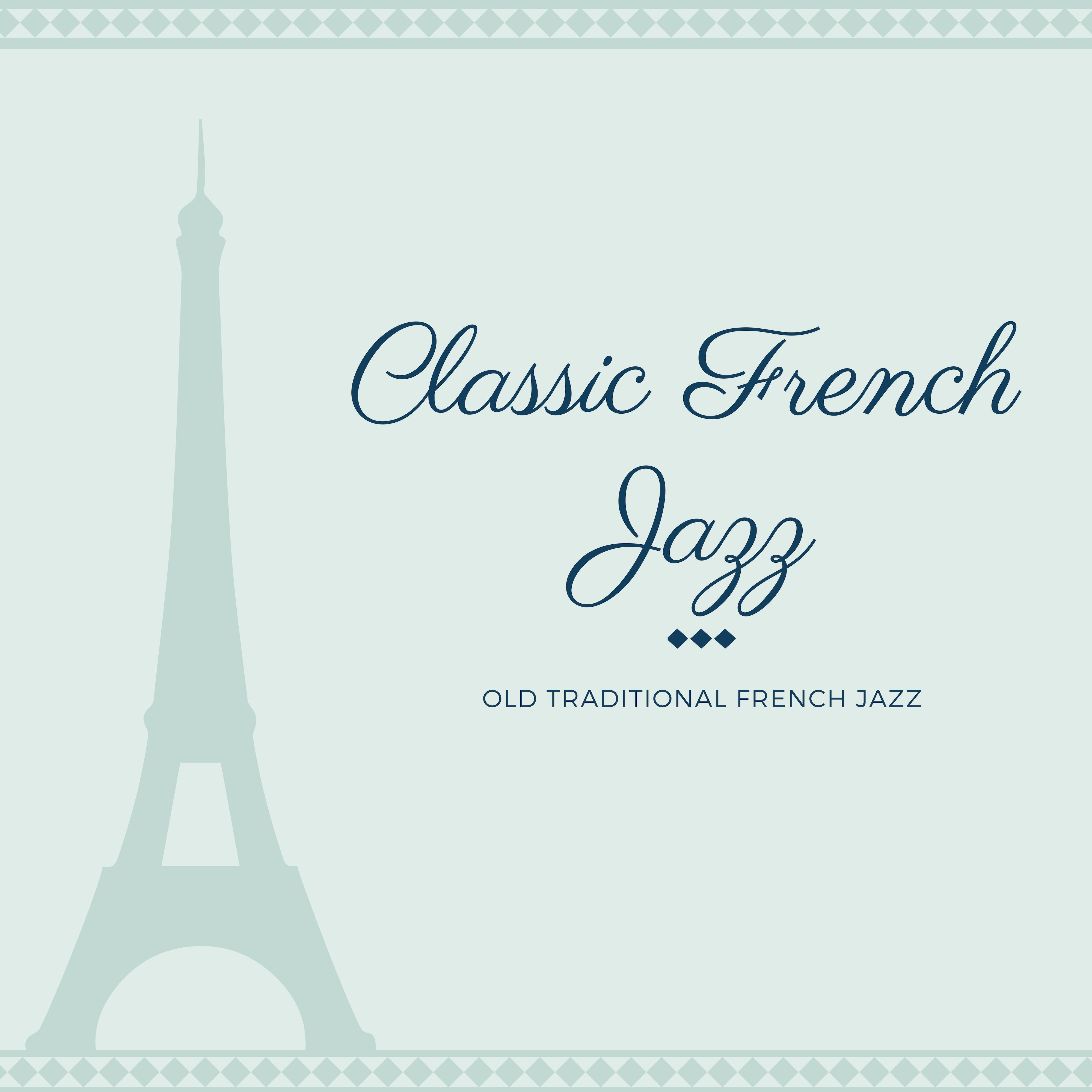 Classic French Jazz Old Traditional French Jazz iHeart