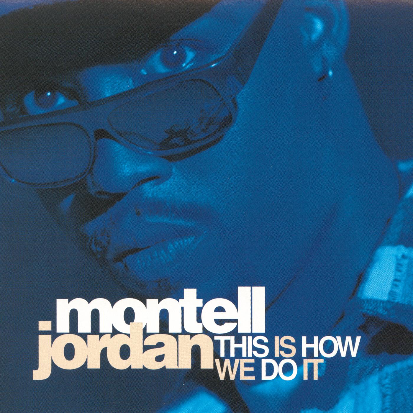 Montell Jordan This Is How We Do It Acapella